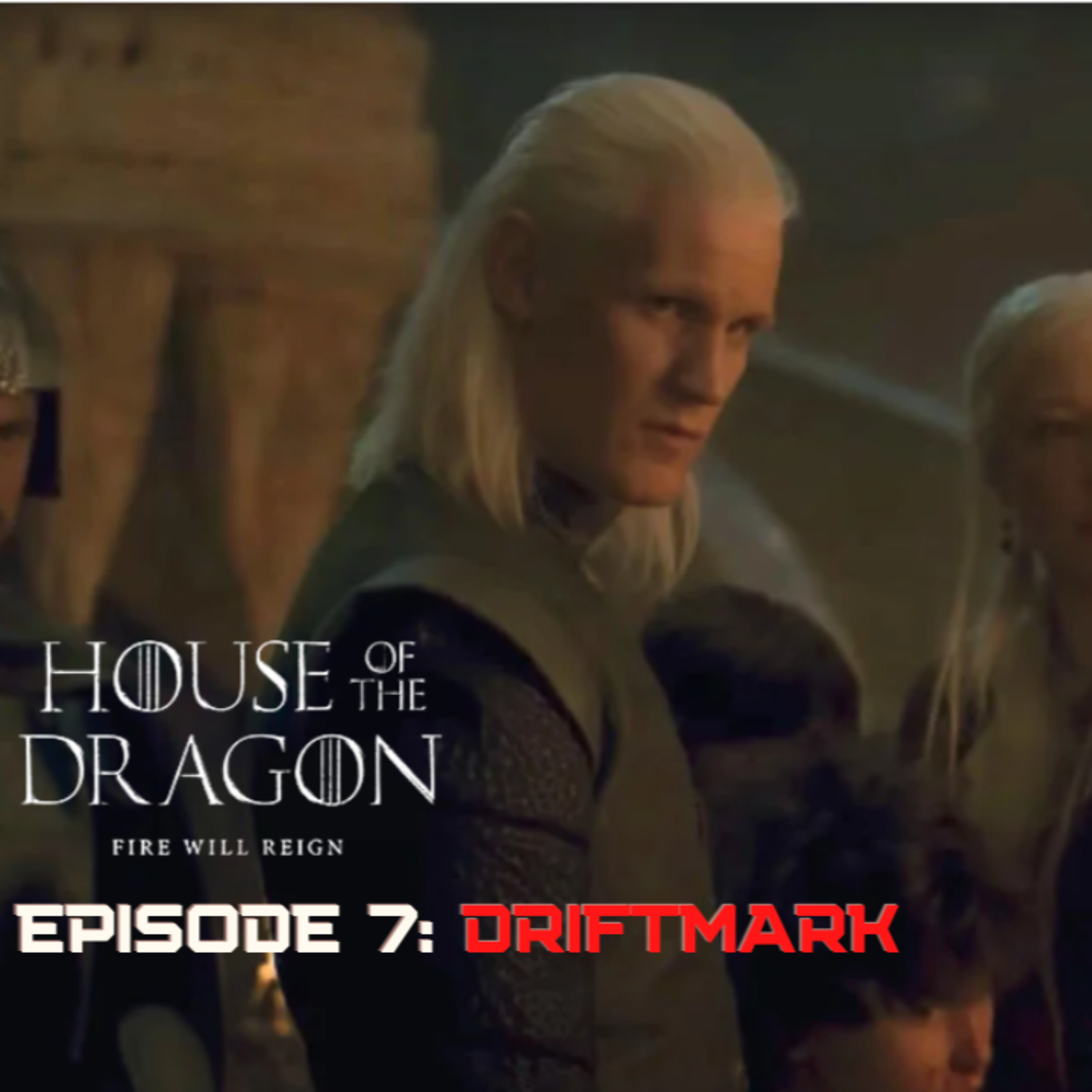 House of the dragons episode 7 episode artwork