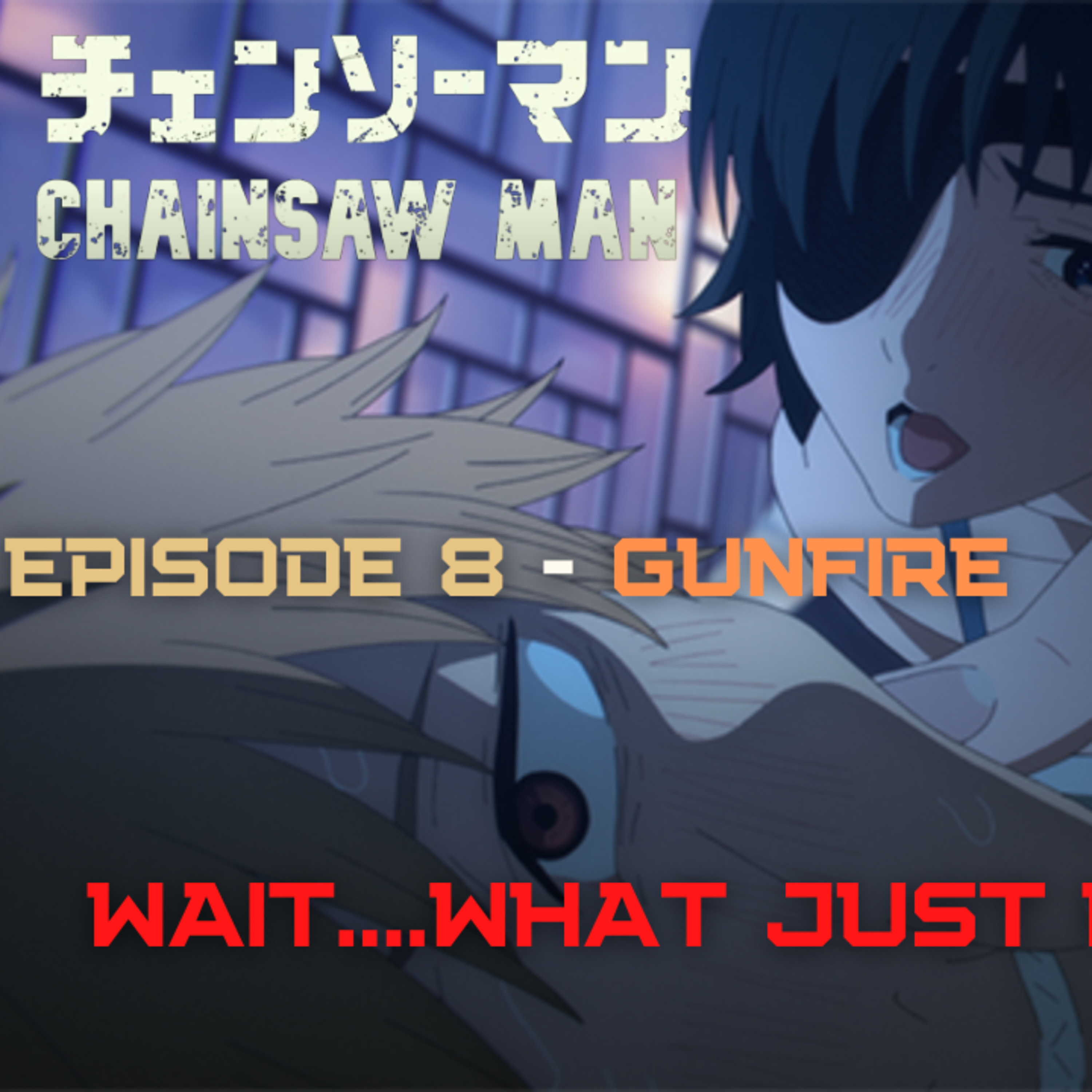 Chainsaw Man Episode 8 episode artwork