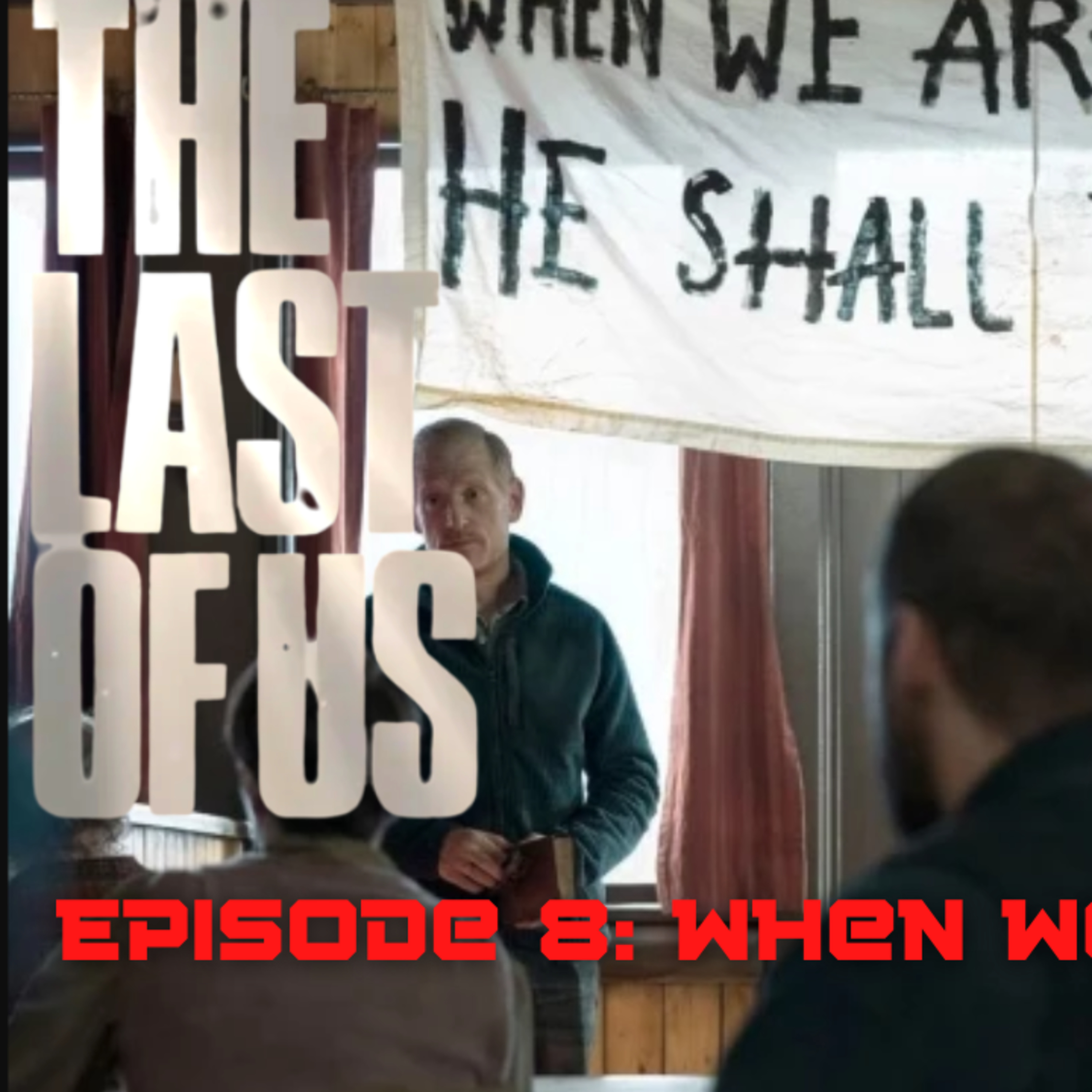 The Last of Us episode 8 episode artwork