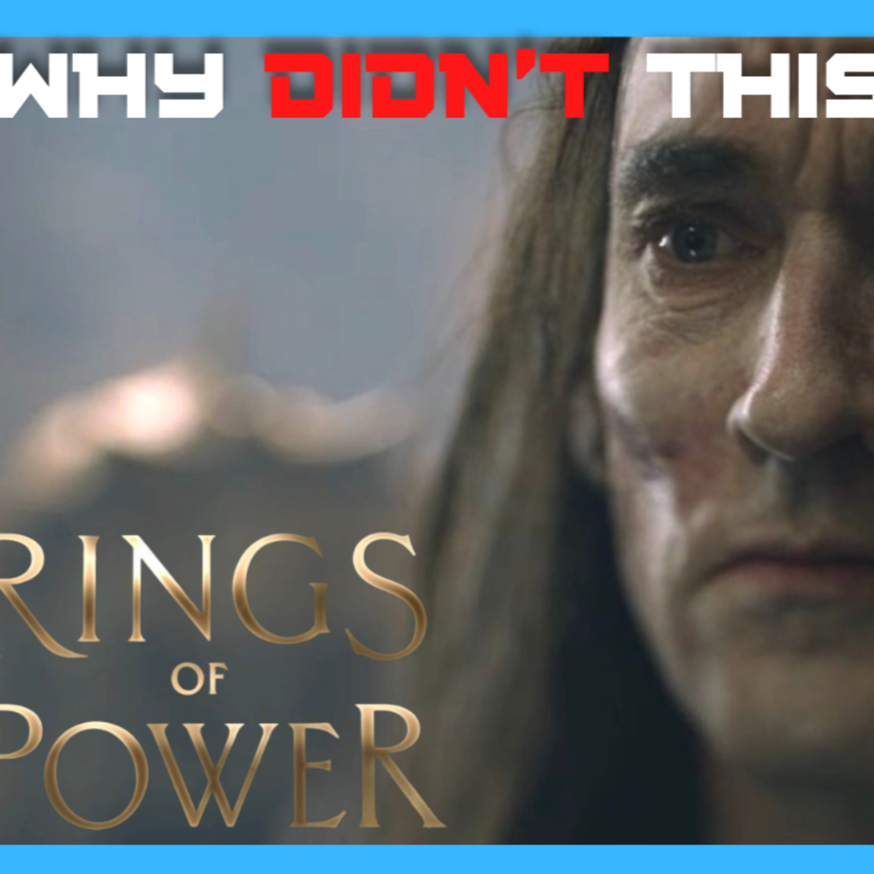 Why didn't it work? - Rings of Power episode artwork