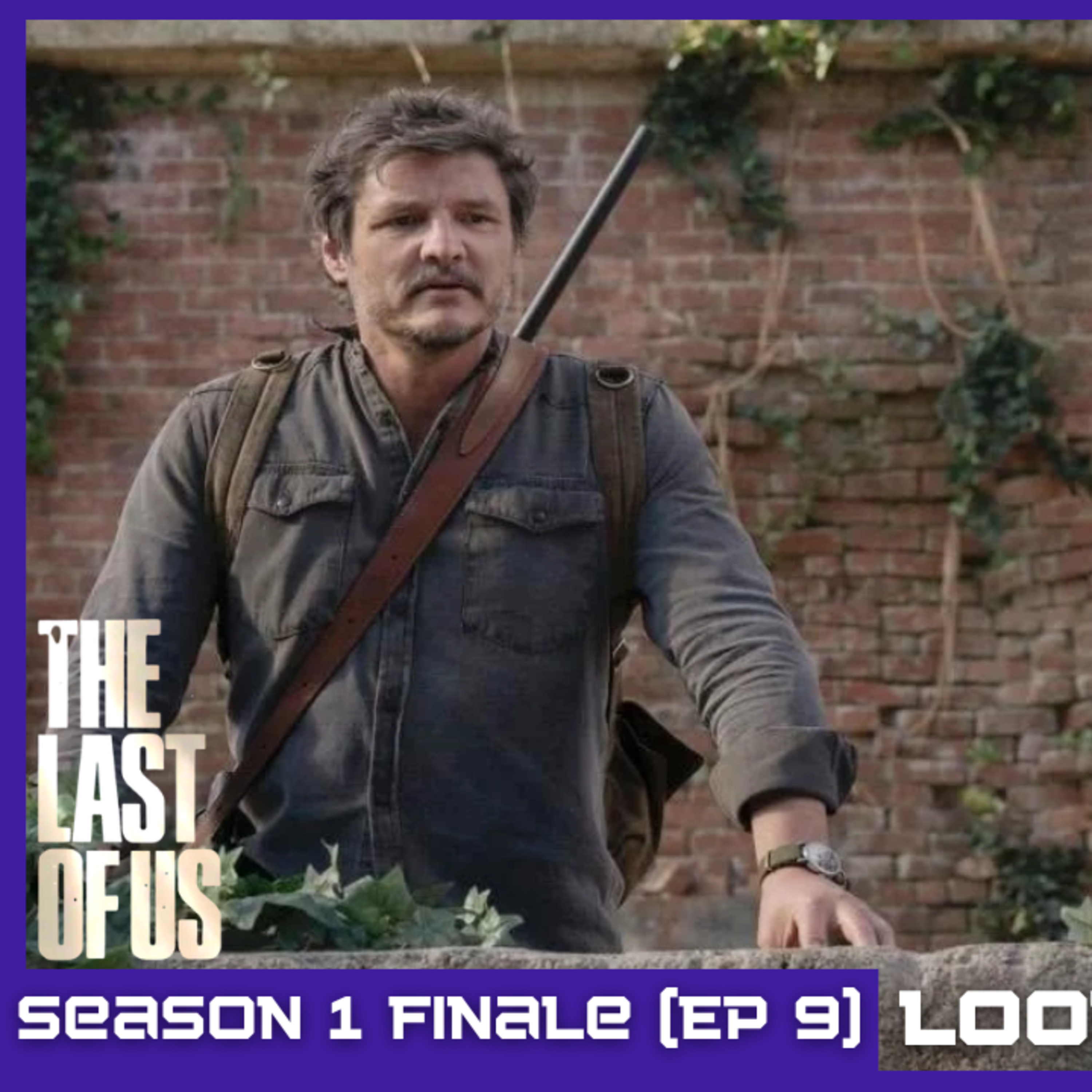 Last of Us Season 1 Finale episode artwork