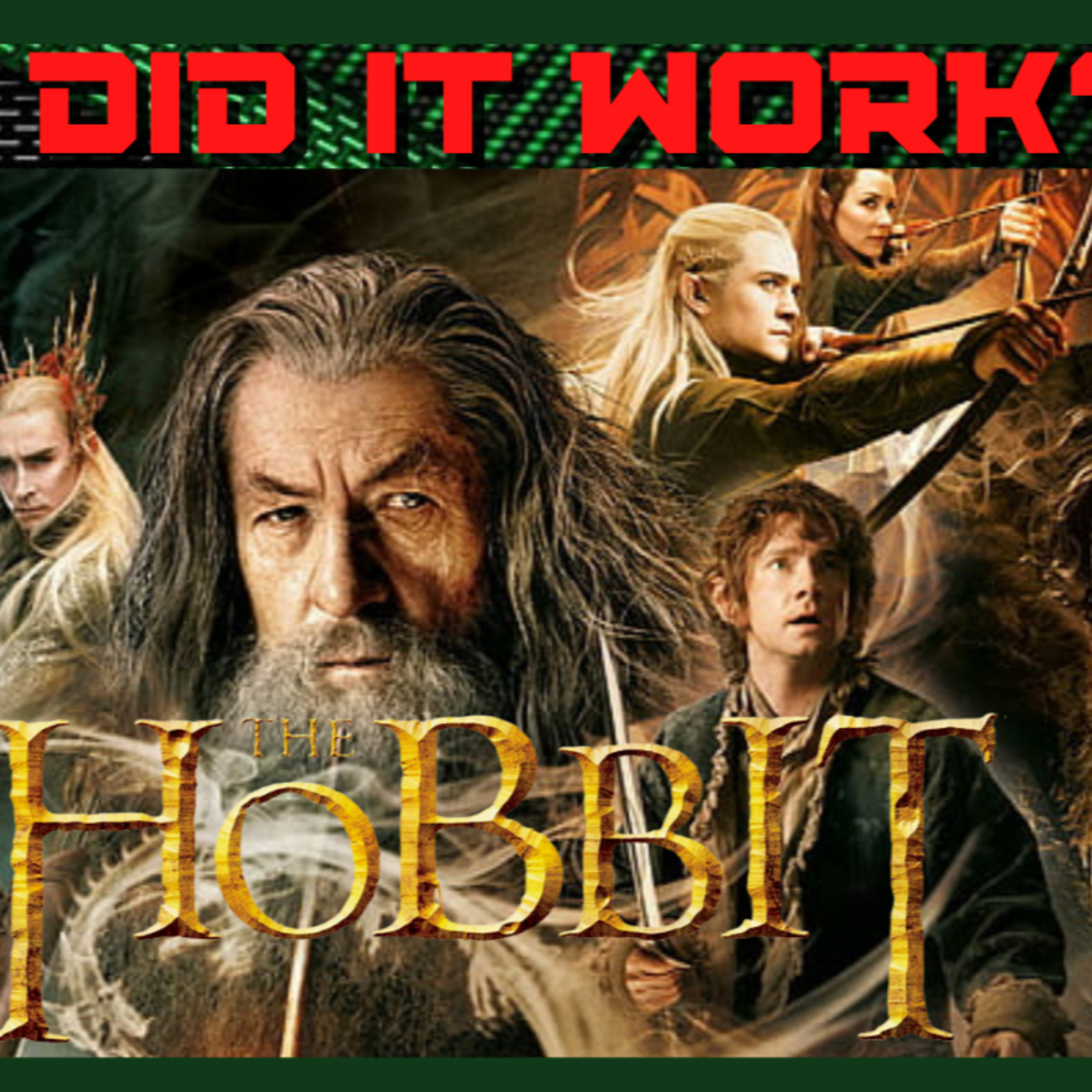 Why did it work? - The Hobbit Trilogy episode artwork