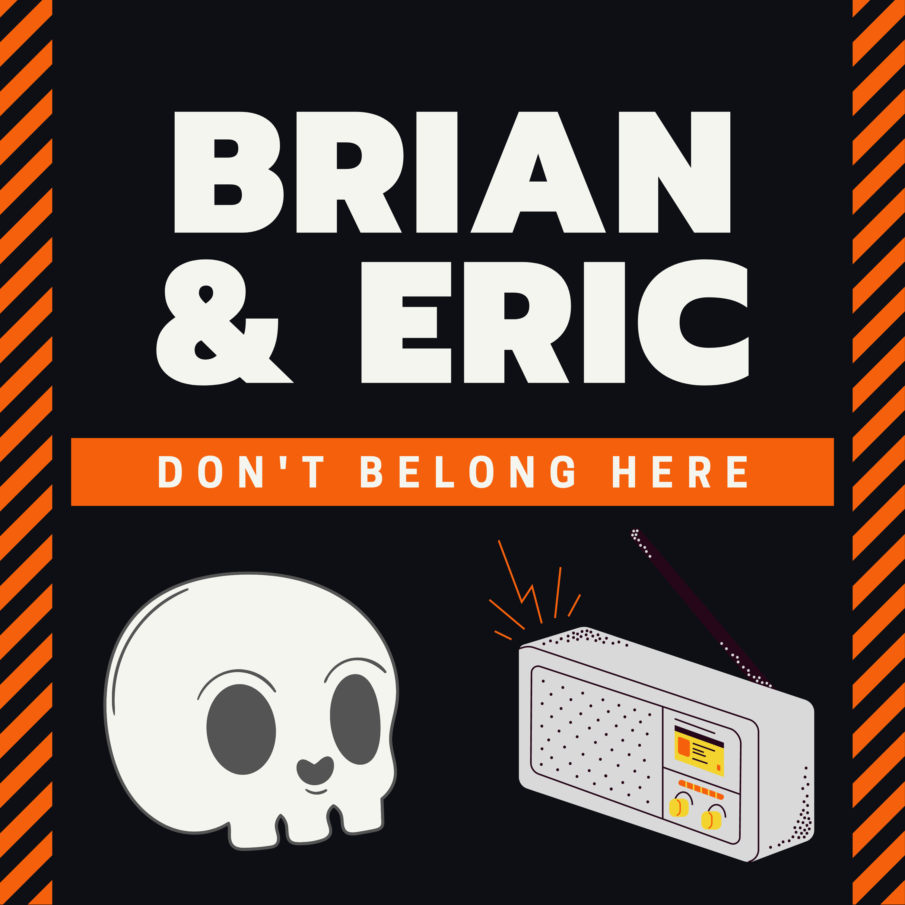 Brian & Eric Don\'t Belong Here