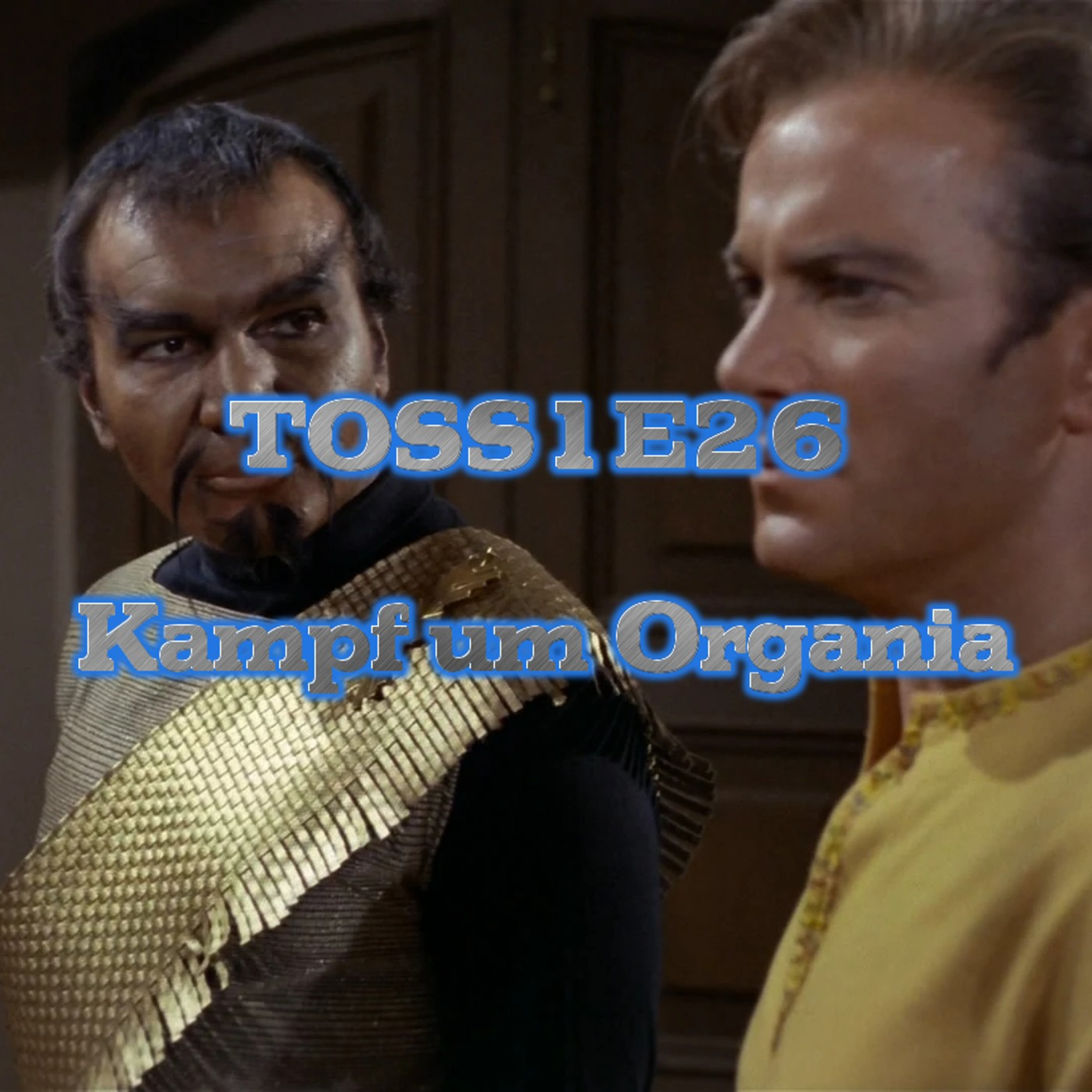 #048 - TOSS1E26 (Kampf um Organia)