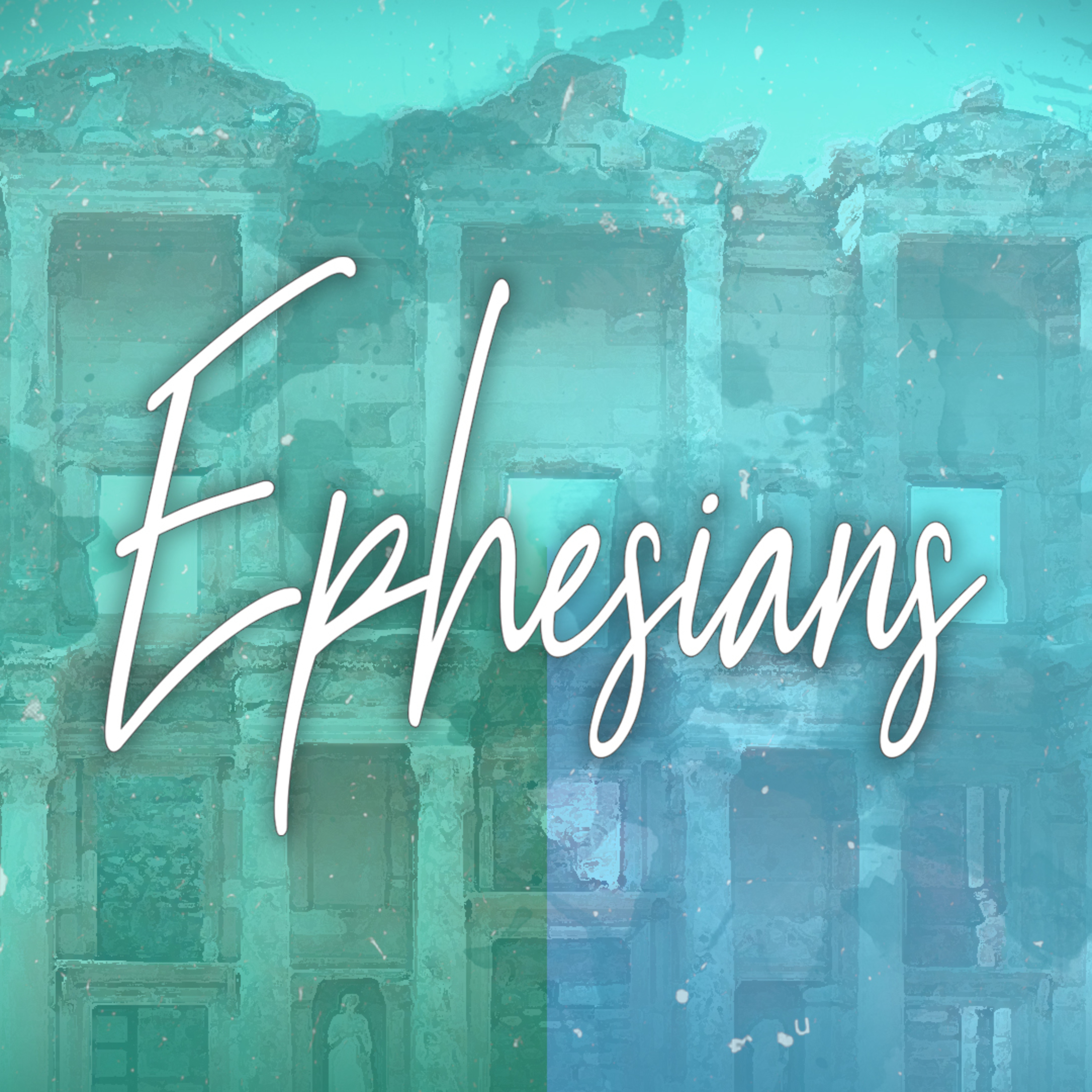 Ephesians - Week 4 - 3/6/2022 episode artwork