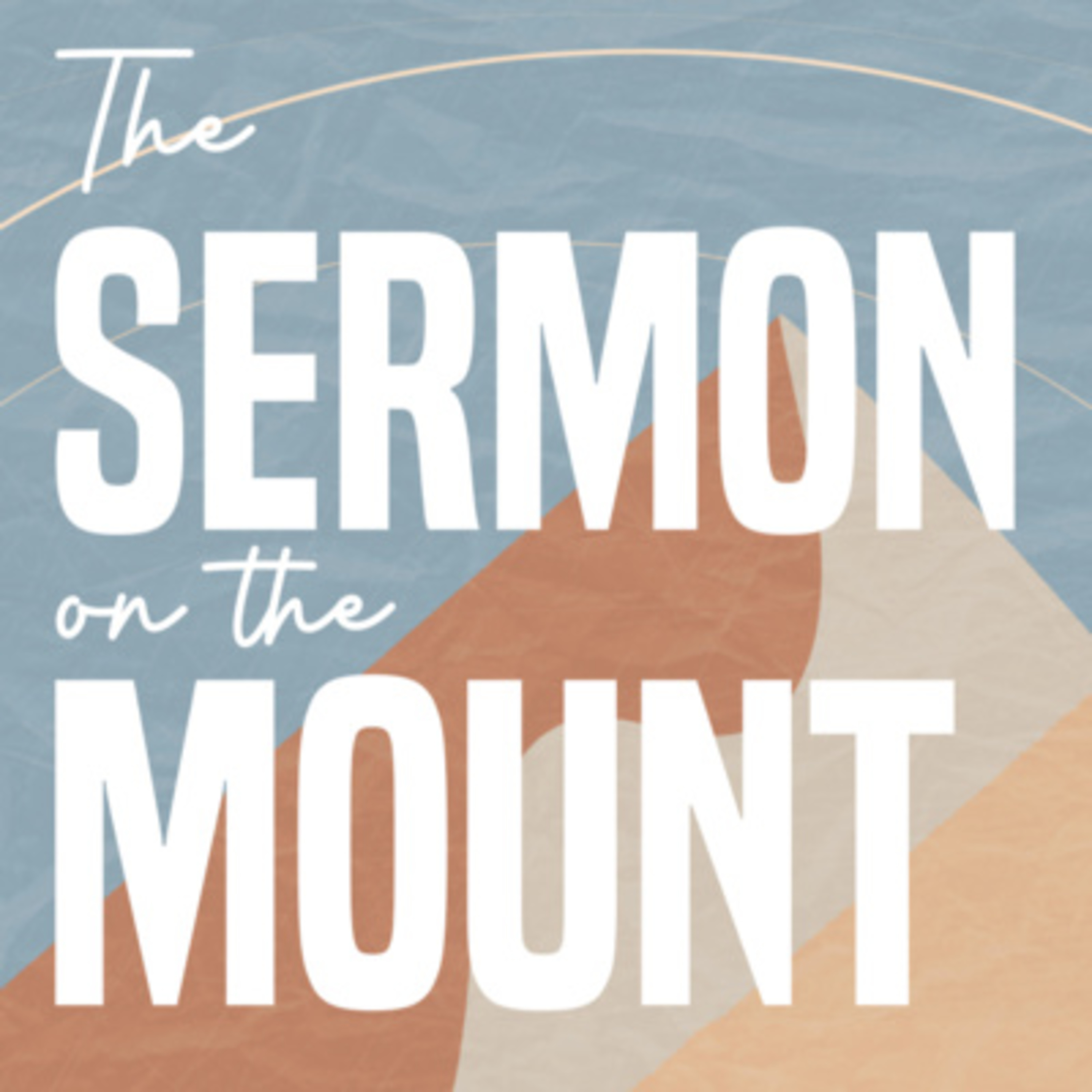 Sermon on the Mount - Week 2 - 08/07/2022 episode artwork