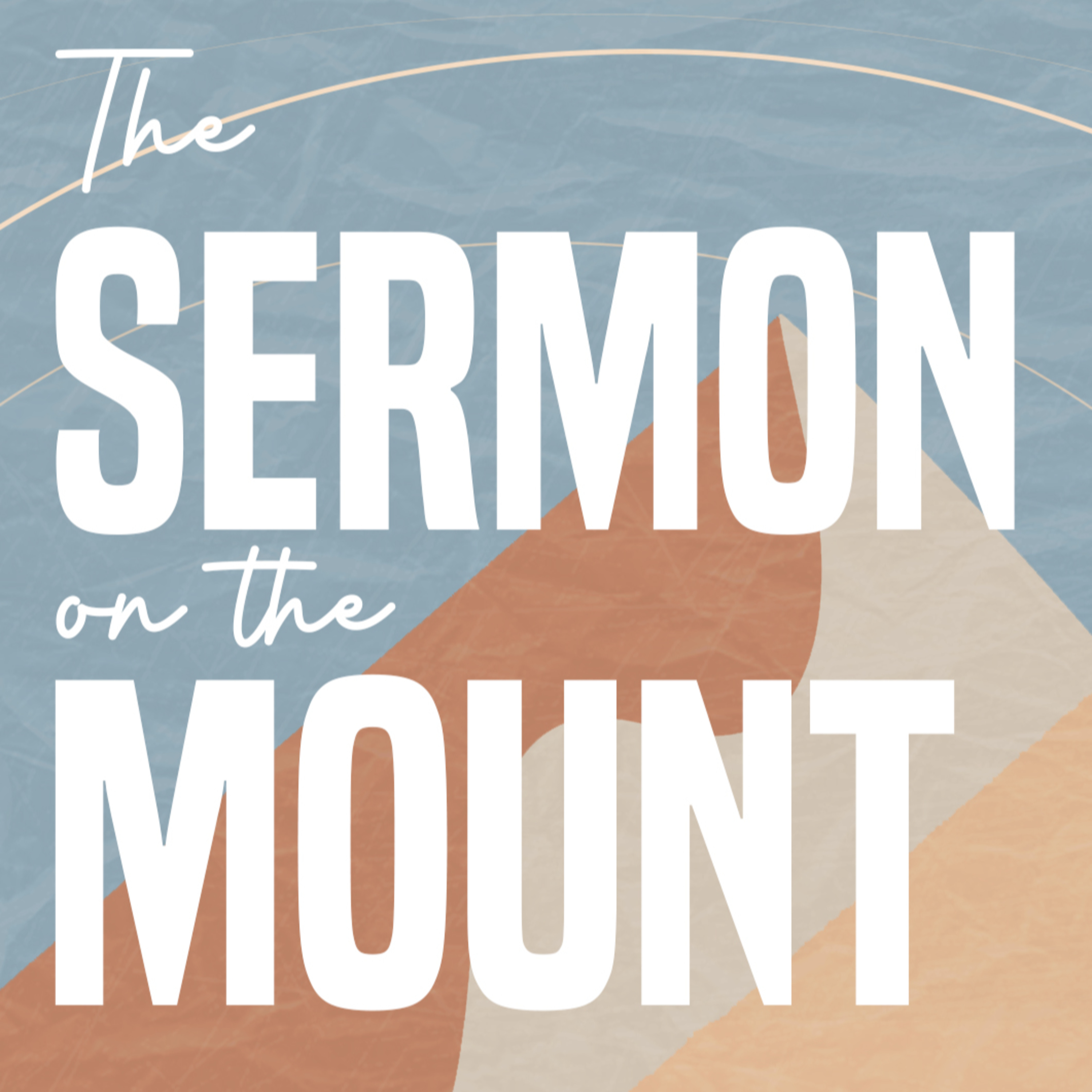 Sermon on the Mount - Week 12 - 10/23/2022 episode artwork
