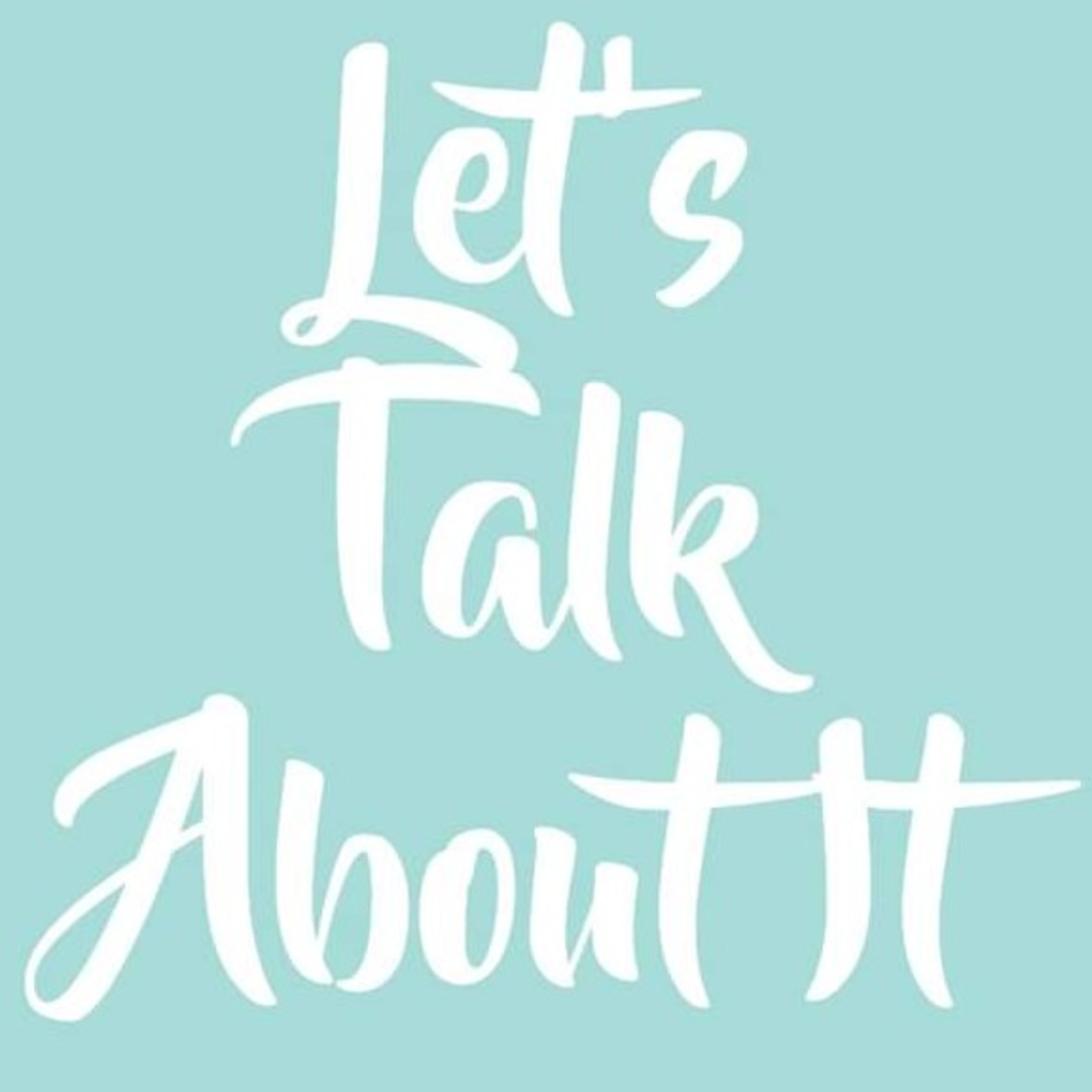 Let's Talk About It episode artwork