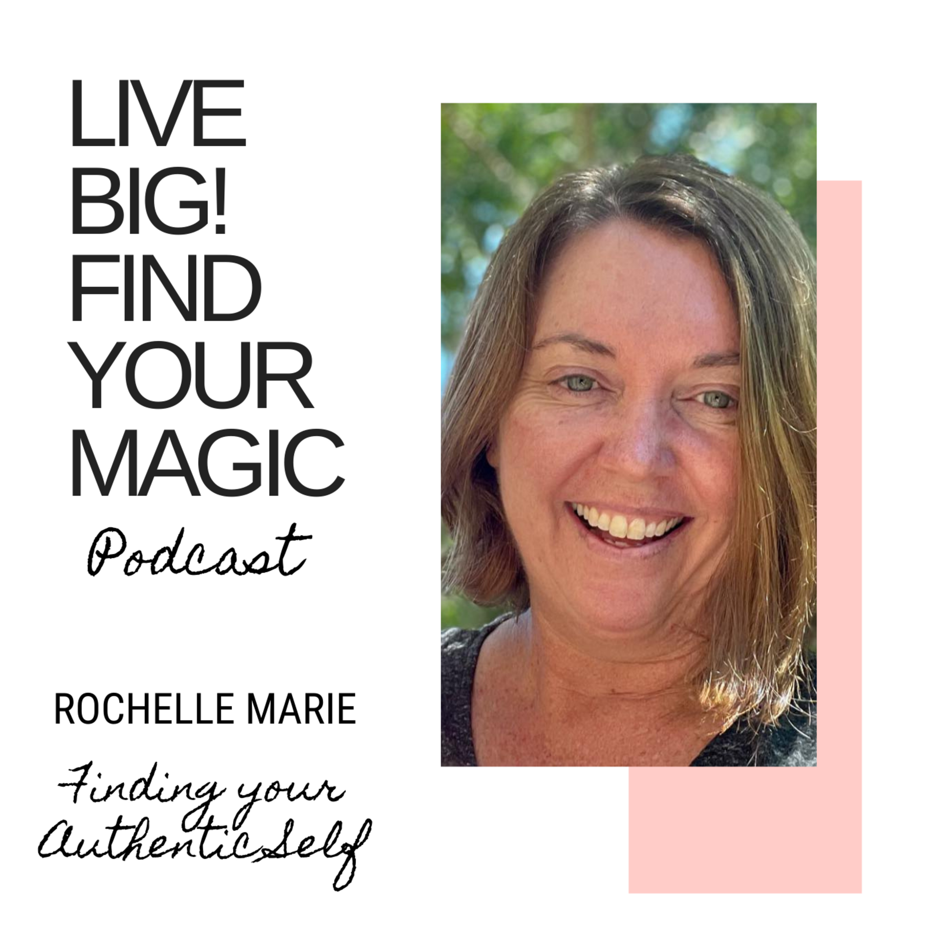 Live Big! Find your Magic