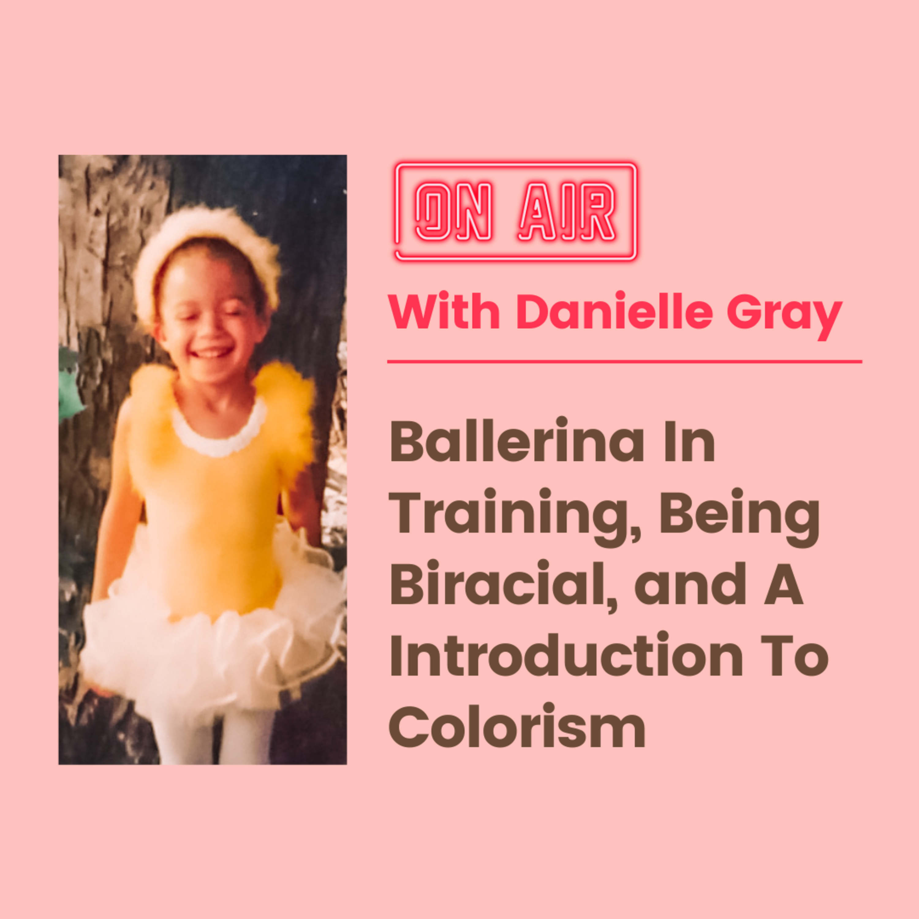 On Air With Danielle Gray