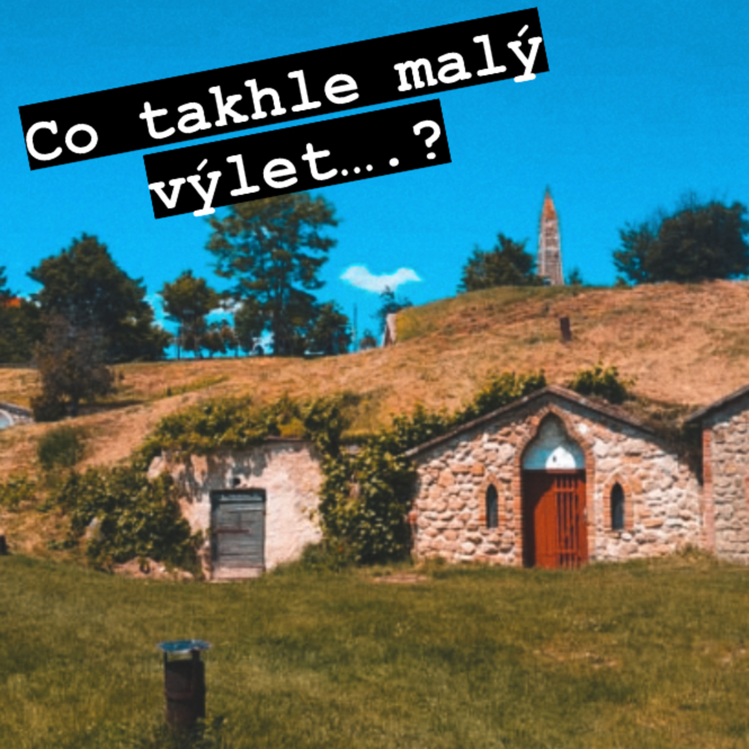 Co takhle malý výlet