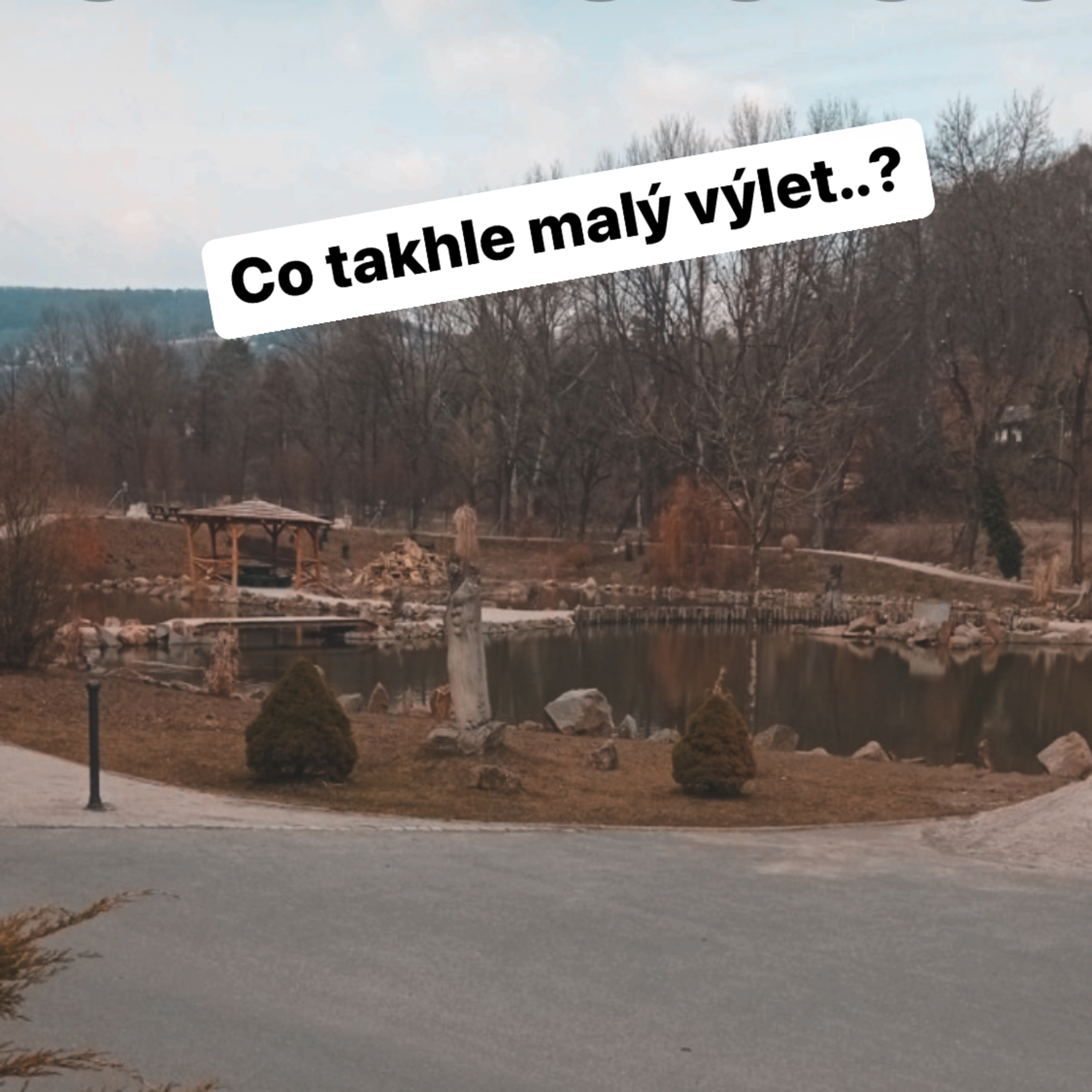 Co takhle malý výlet