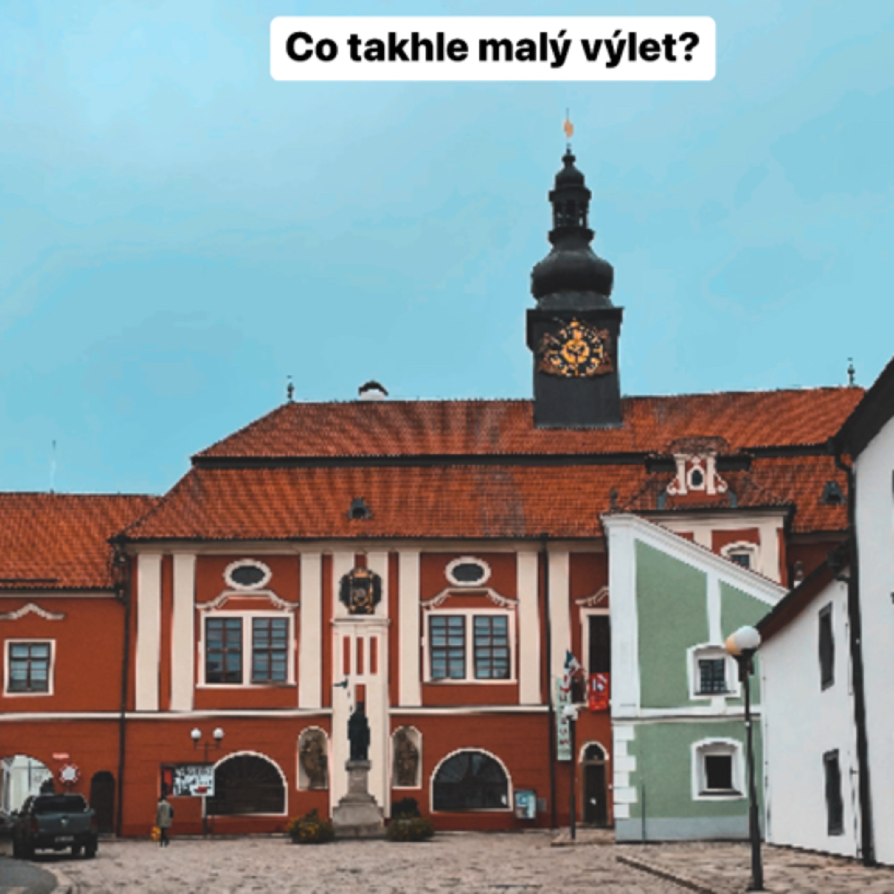 Co takhle malý výlet
