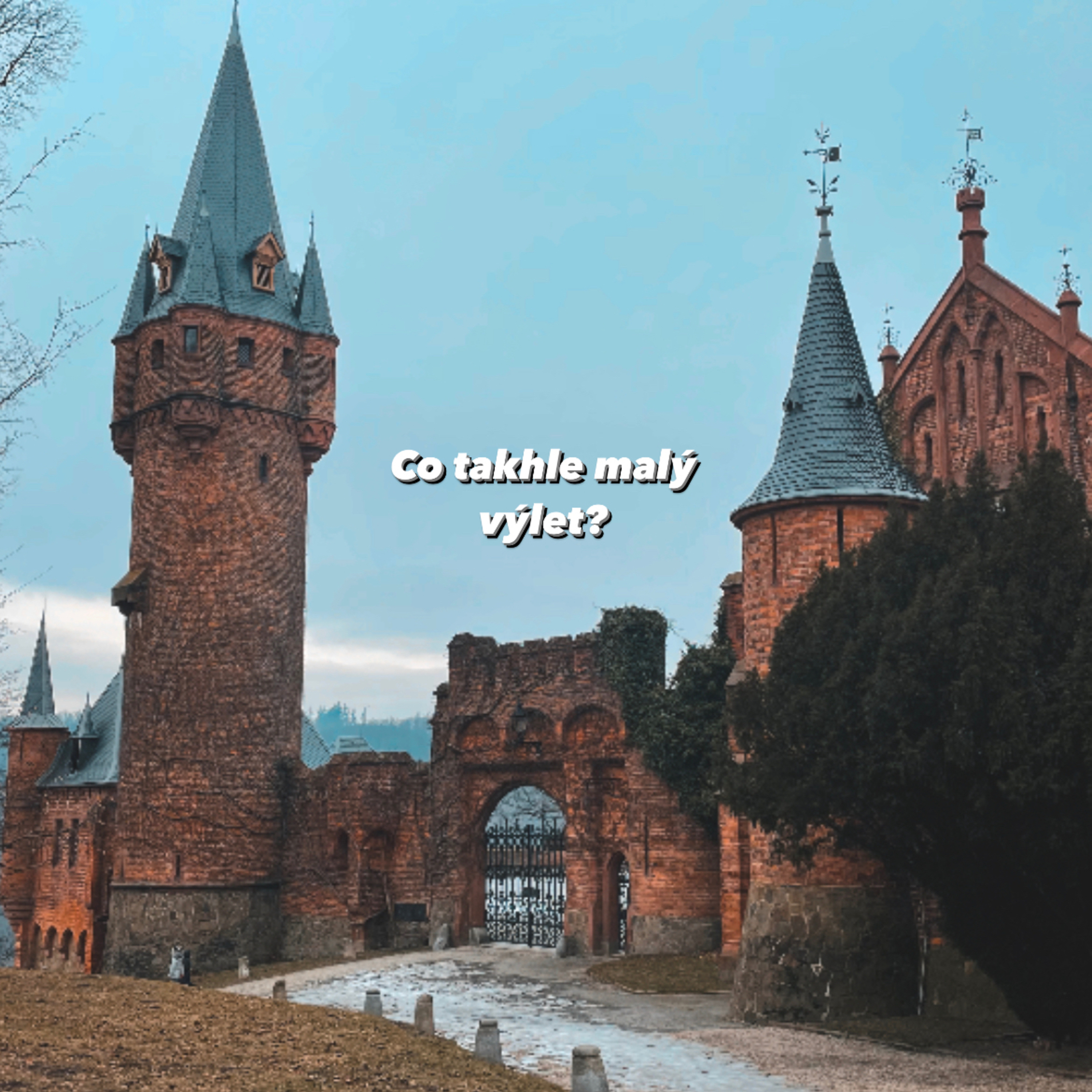 Co takhle malý výlet