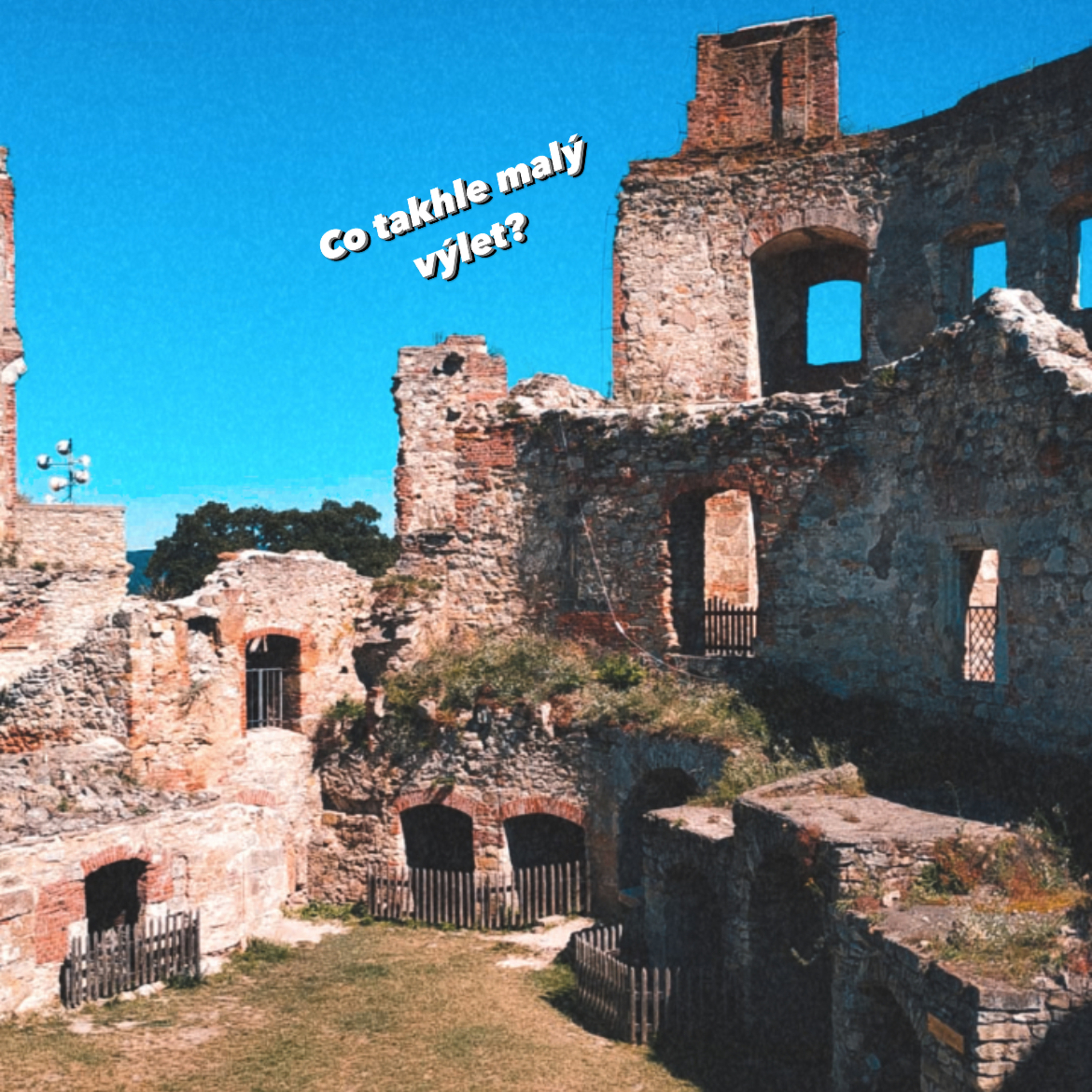Co takhle malý výlet