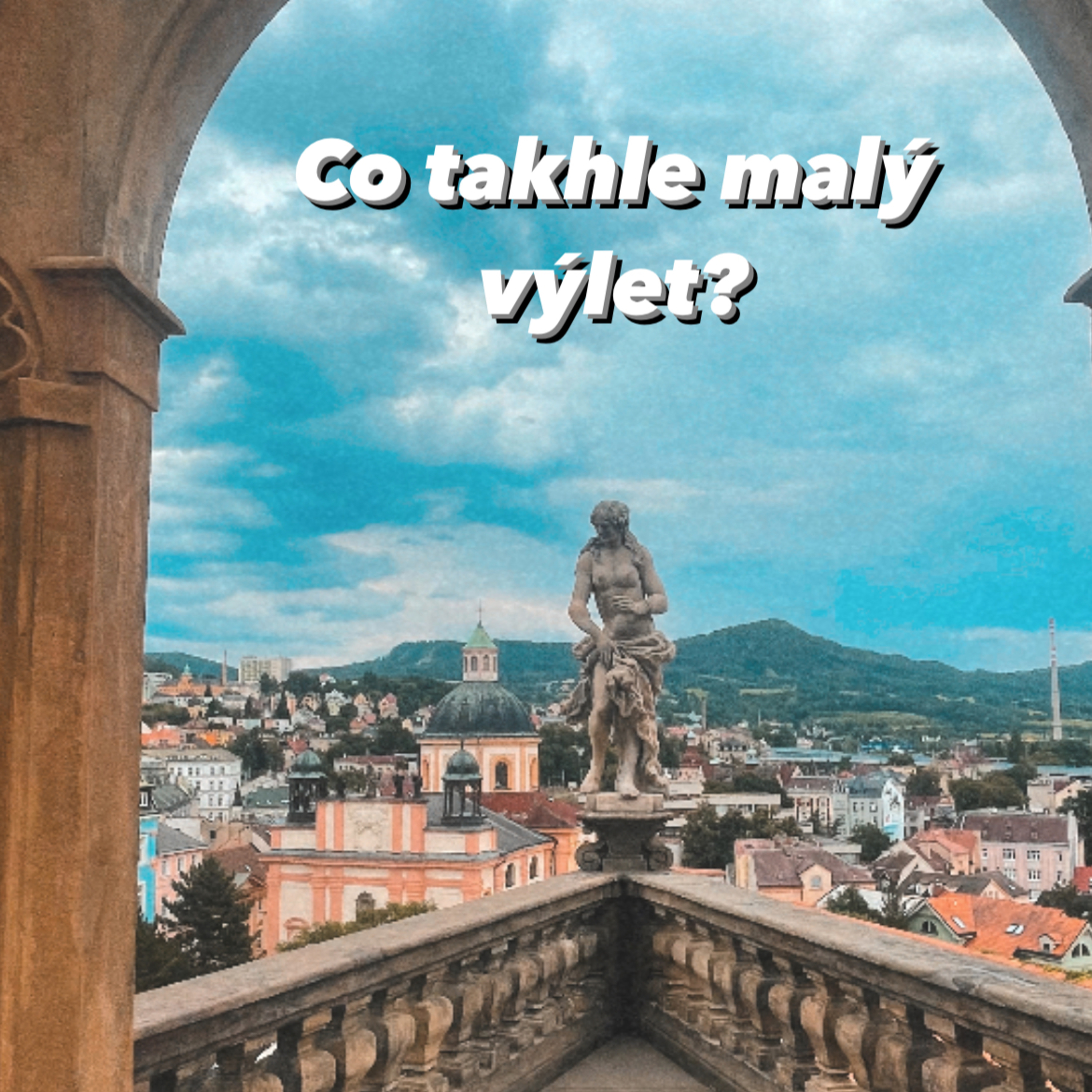 Co takhle malý výlet