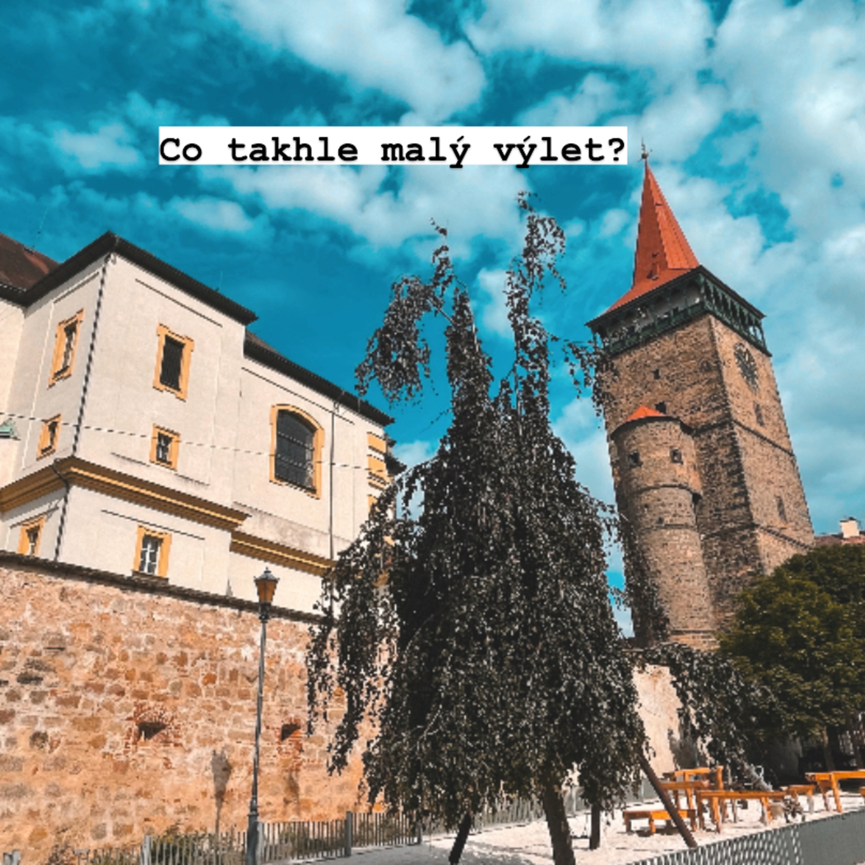 Co takhle malý výlet