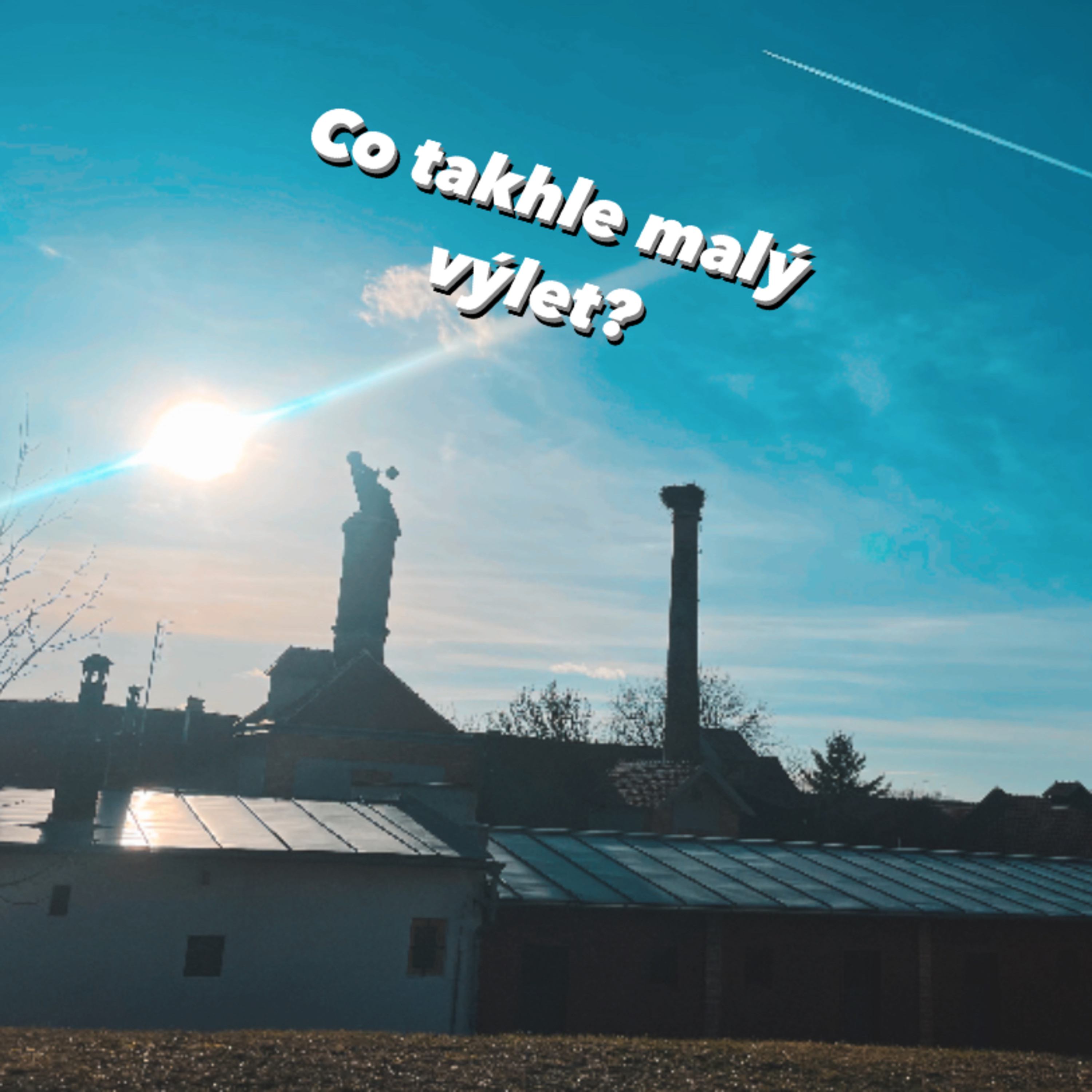 Co takhle malý výlet