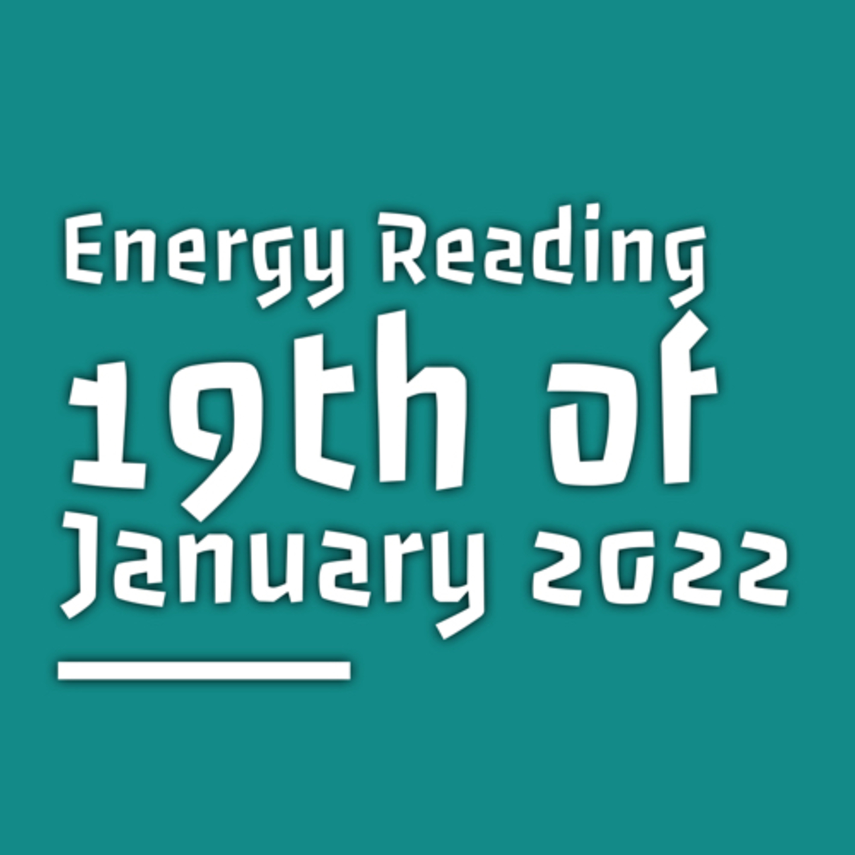 Energy Reading for 19th of January 2022 episode artwork