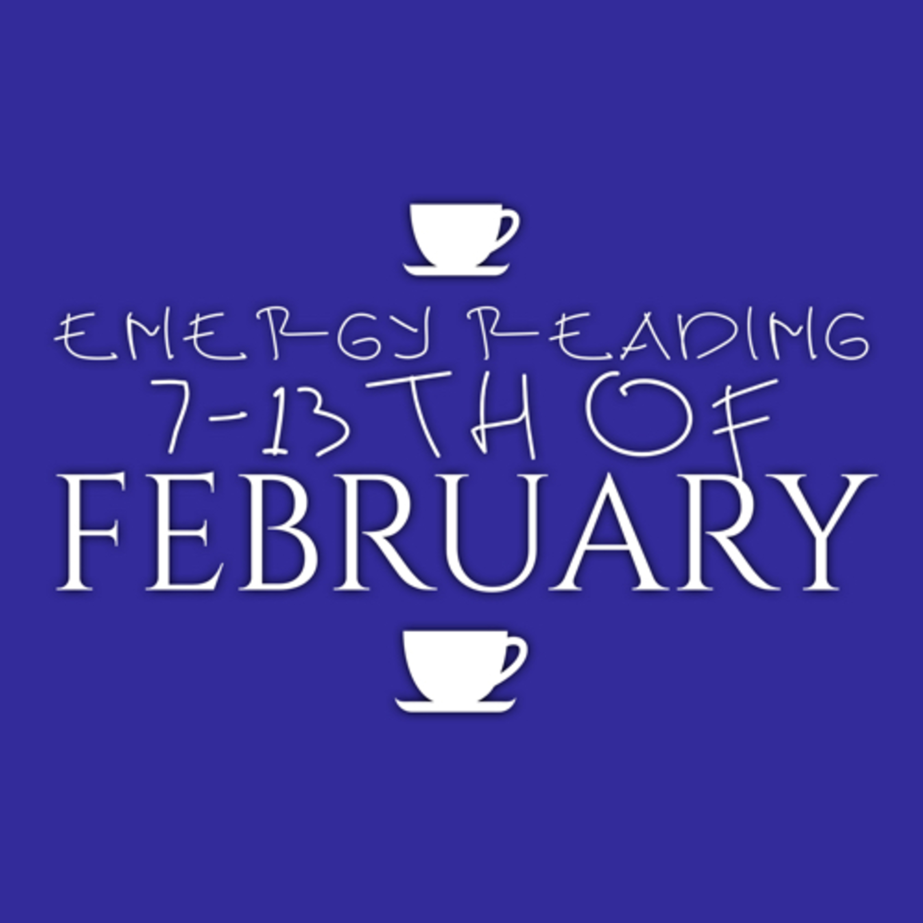 Energy Reading 7-13th of February  episode artwork