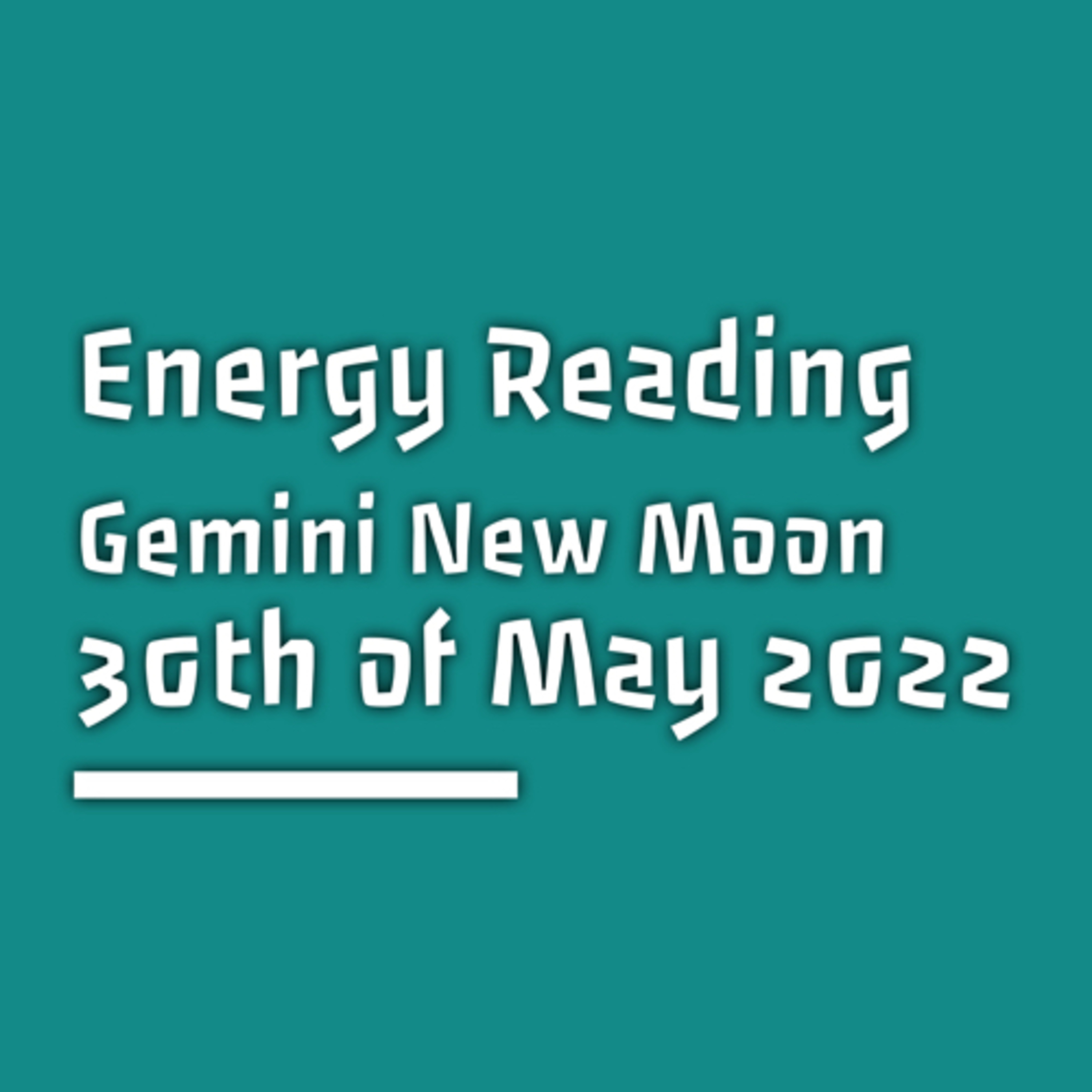 New Moon in Gemini 30th of May 2022 episode artwork