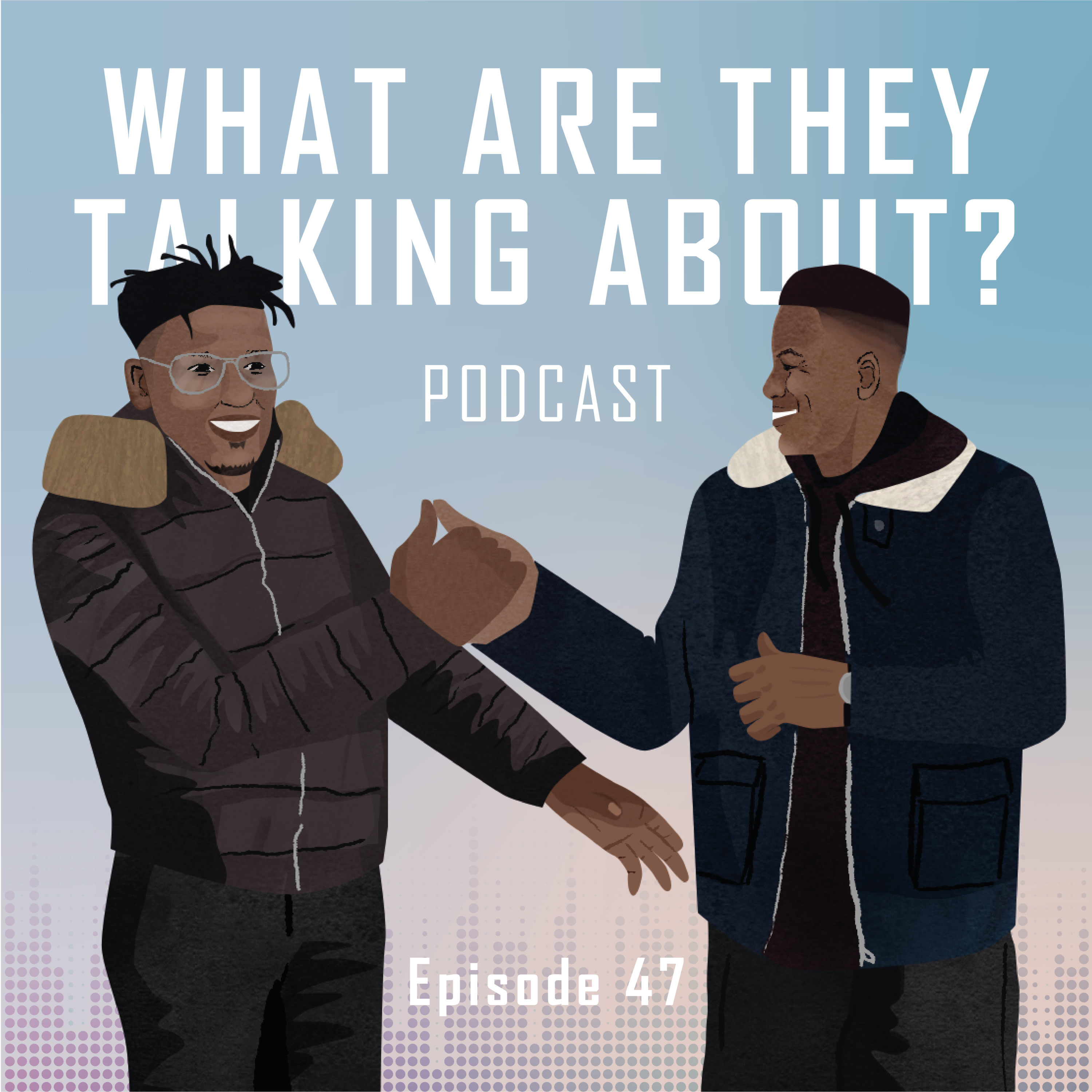 What Are They Talking About Podcast