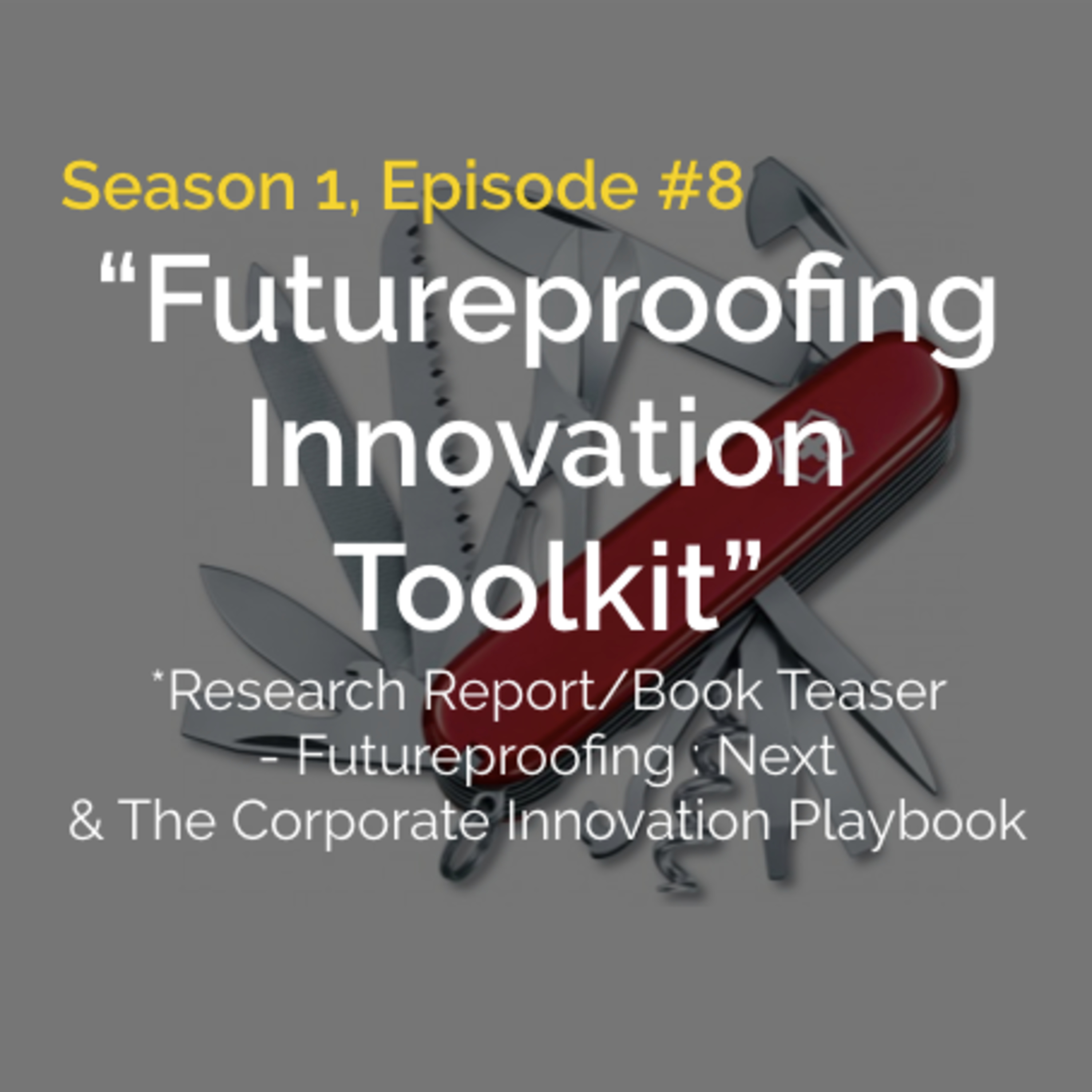 Futureproofing Now - Foresights & Faceoffs from the Future