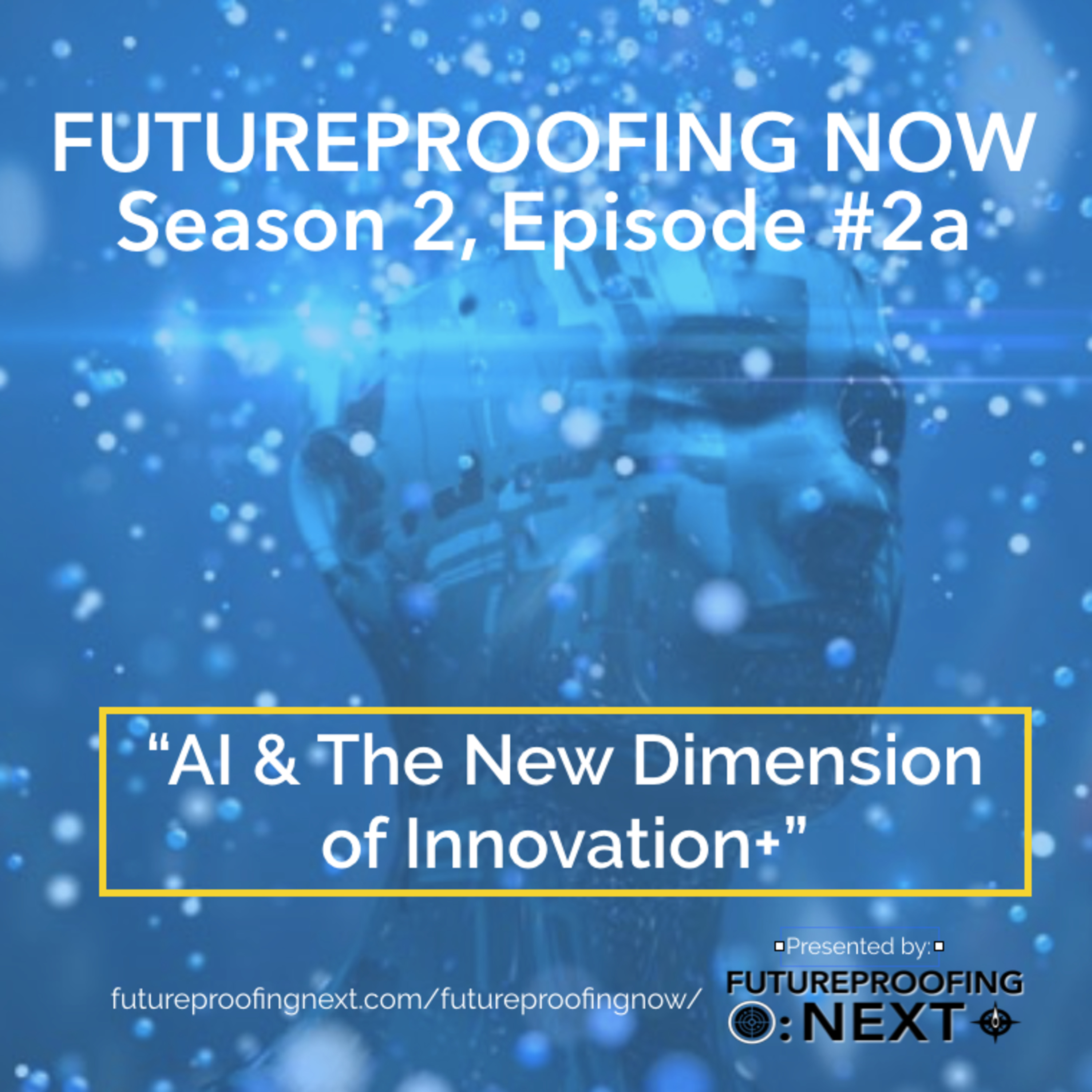 Futureproofing Now - Foresights & Faceoffs from the Future