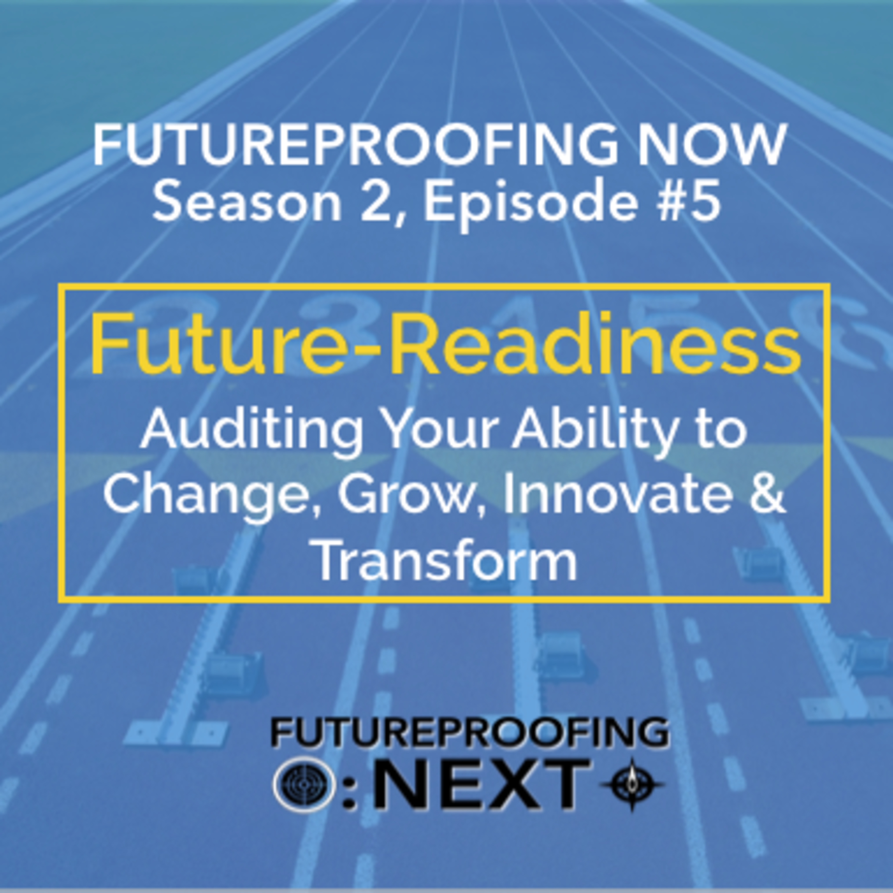 Futureproofing Now - Foresights & Faceoffs from the Future