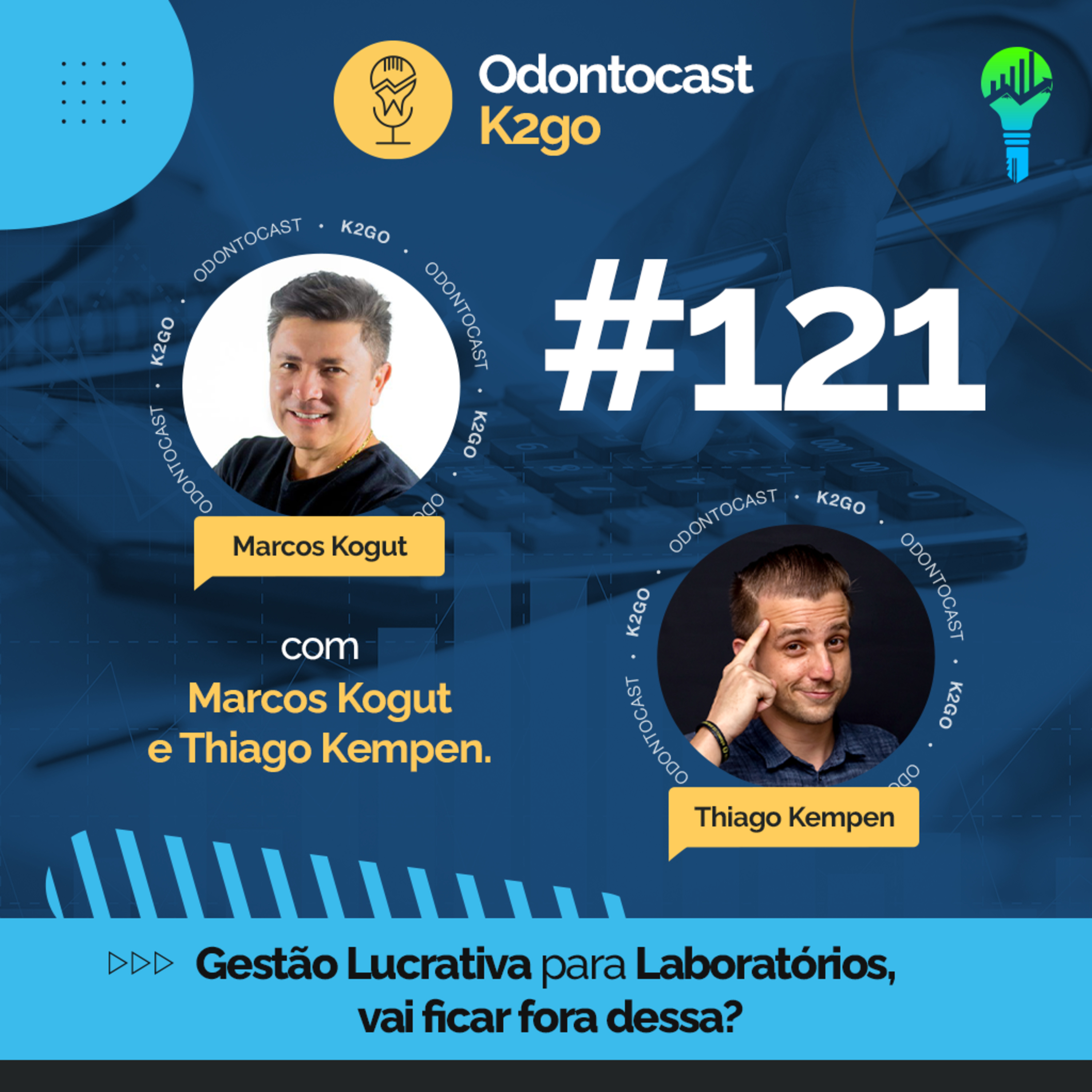 Episódio 121 - Gestão Lucrativa para Laboratórios, vai ficar de fora dessa? episode artwork