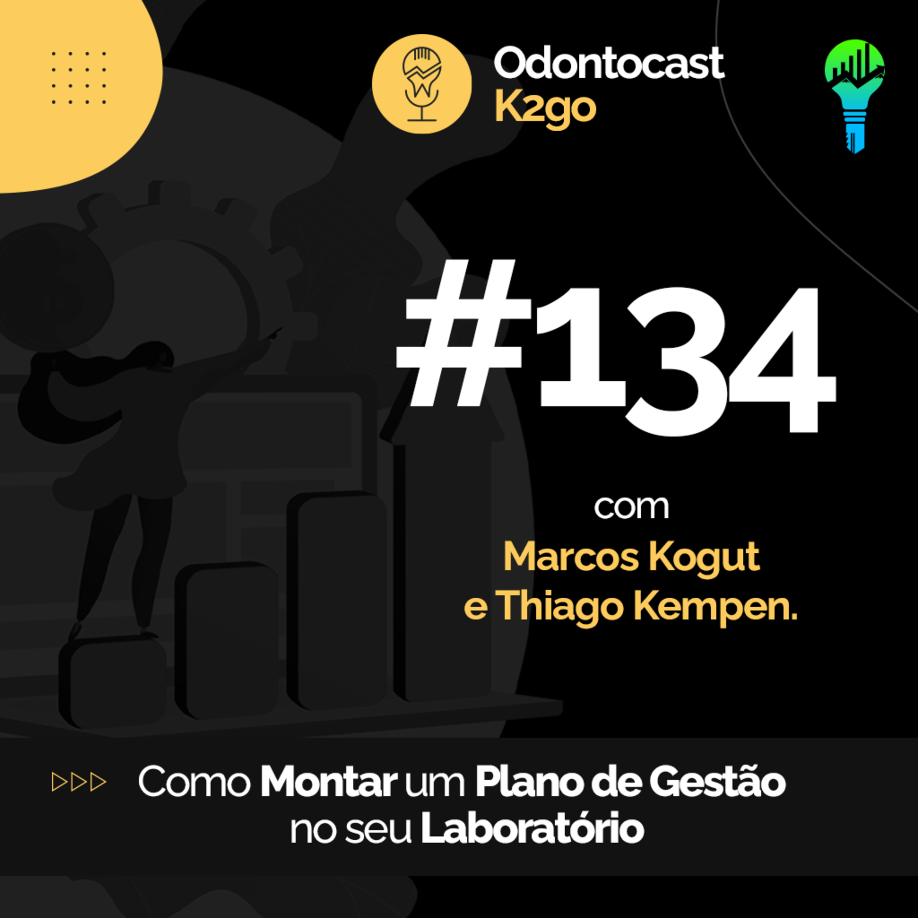 Episódio 134 - Como Montar um Plano de Gestão no seu Laboratório episode artwork