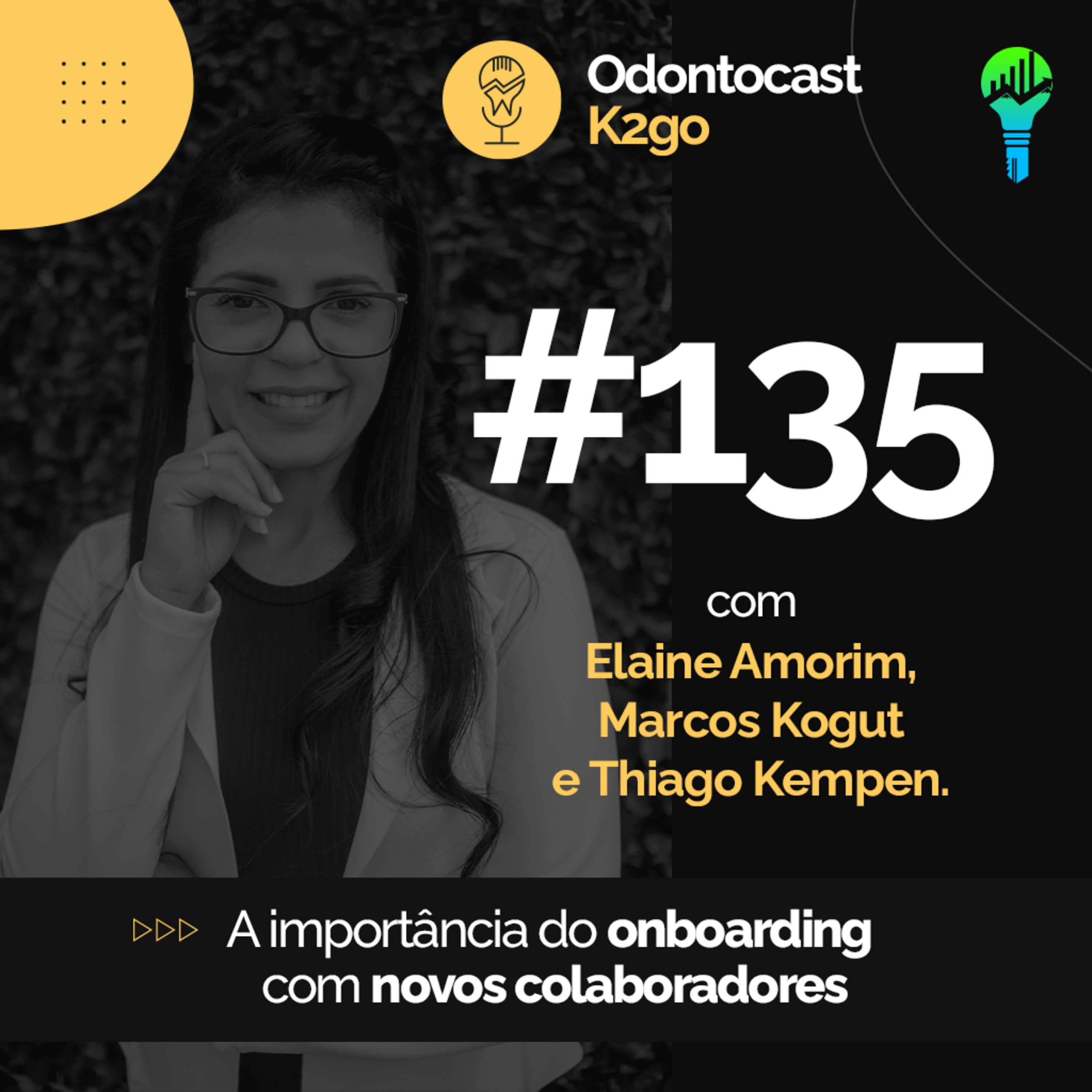 Episódio 135 - A Importância do Onboarding para novos Colaboradores episode artwork