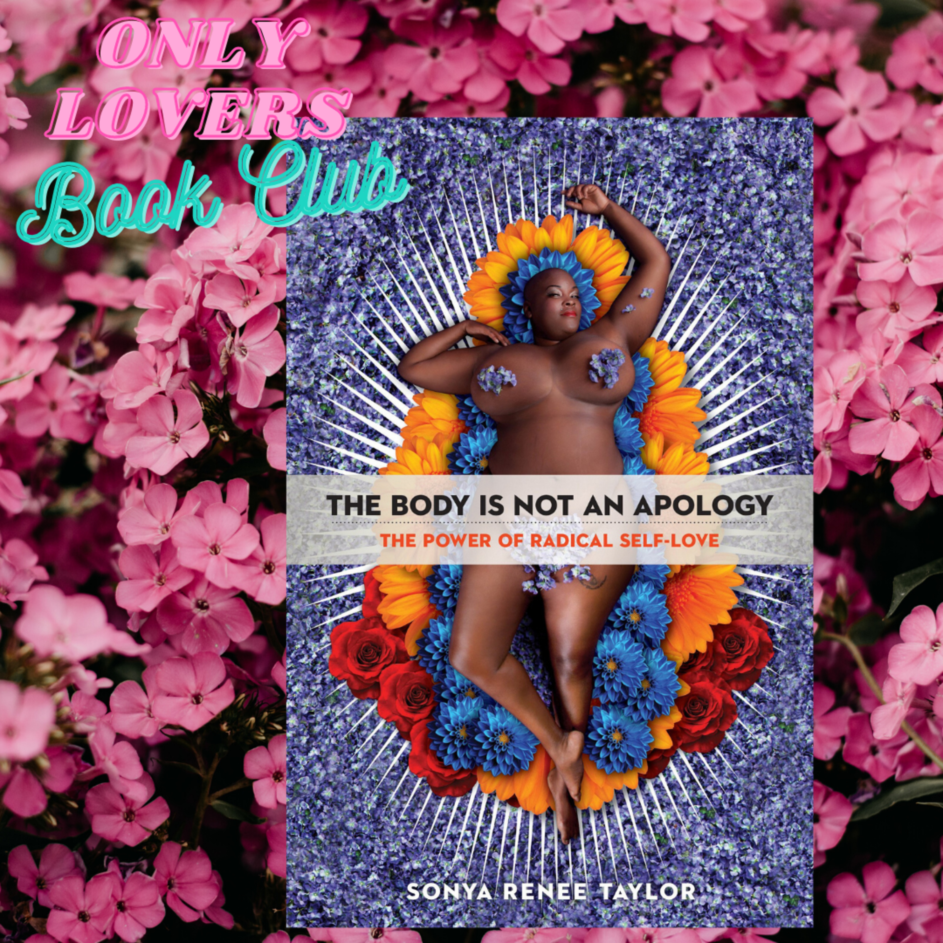 74 The Body is Not an Apology by Sonya Renee Taylor