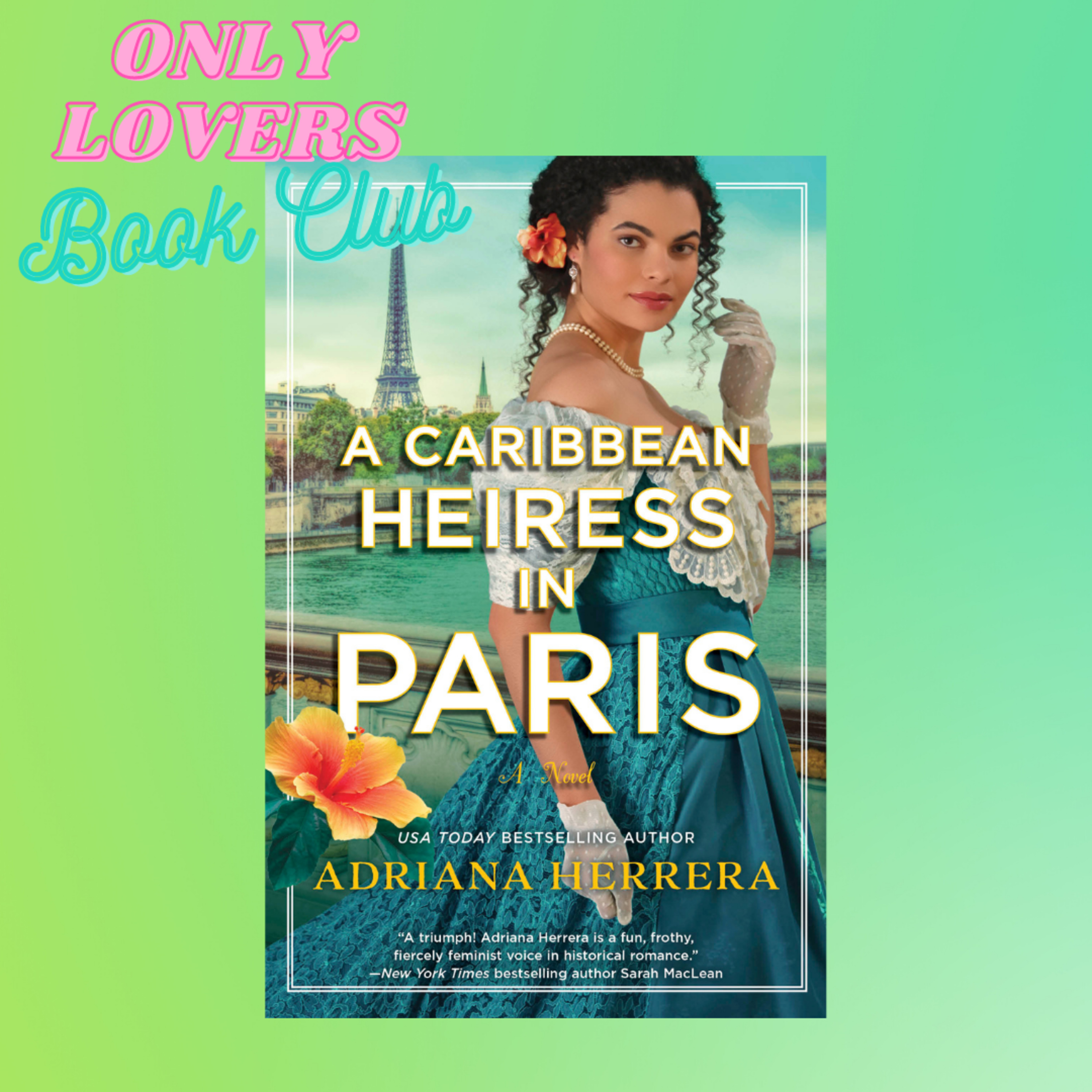80 A Caribbean Heiress in Paris by Adriana Herrera