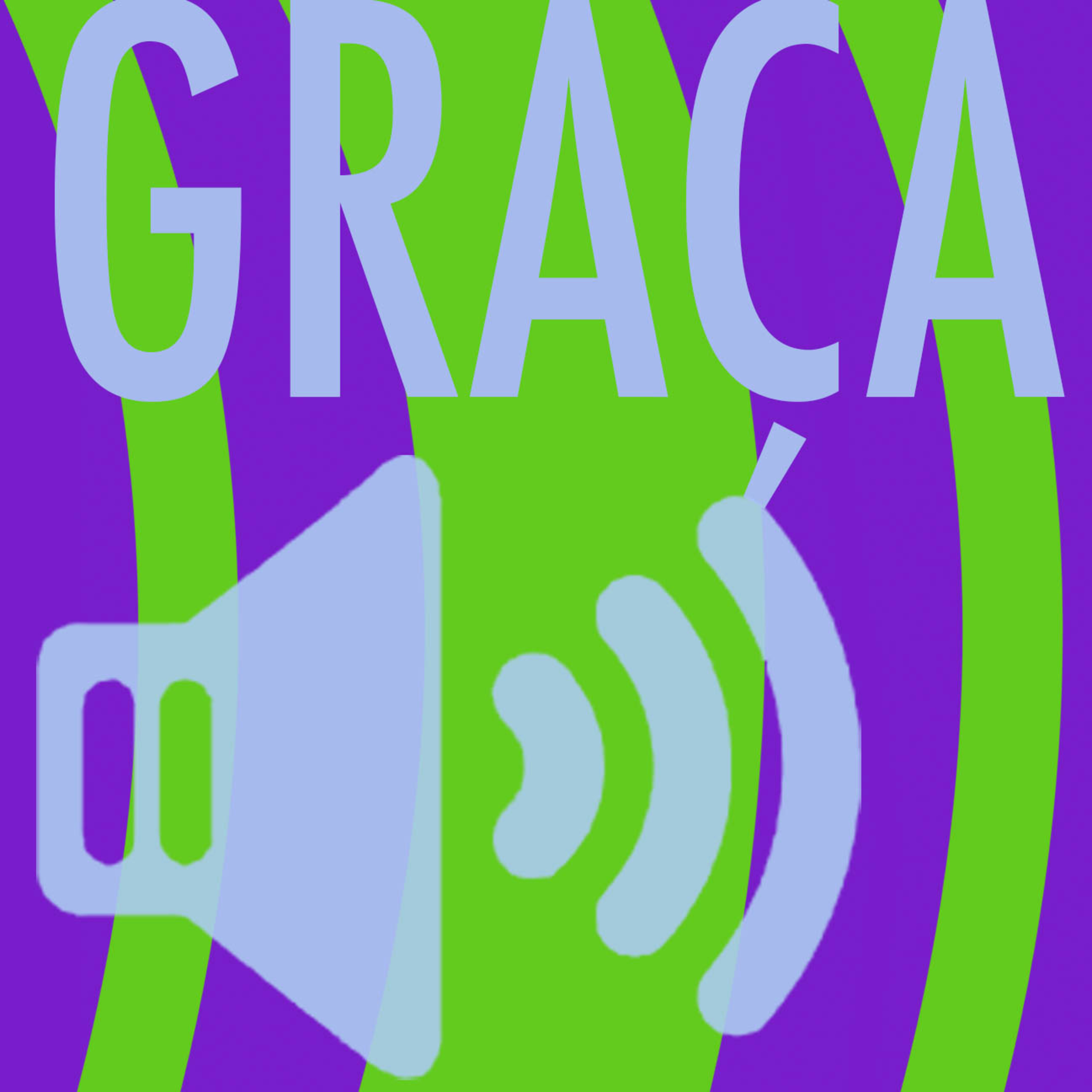 Graça de Deus… Todo dia! episode artwork
