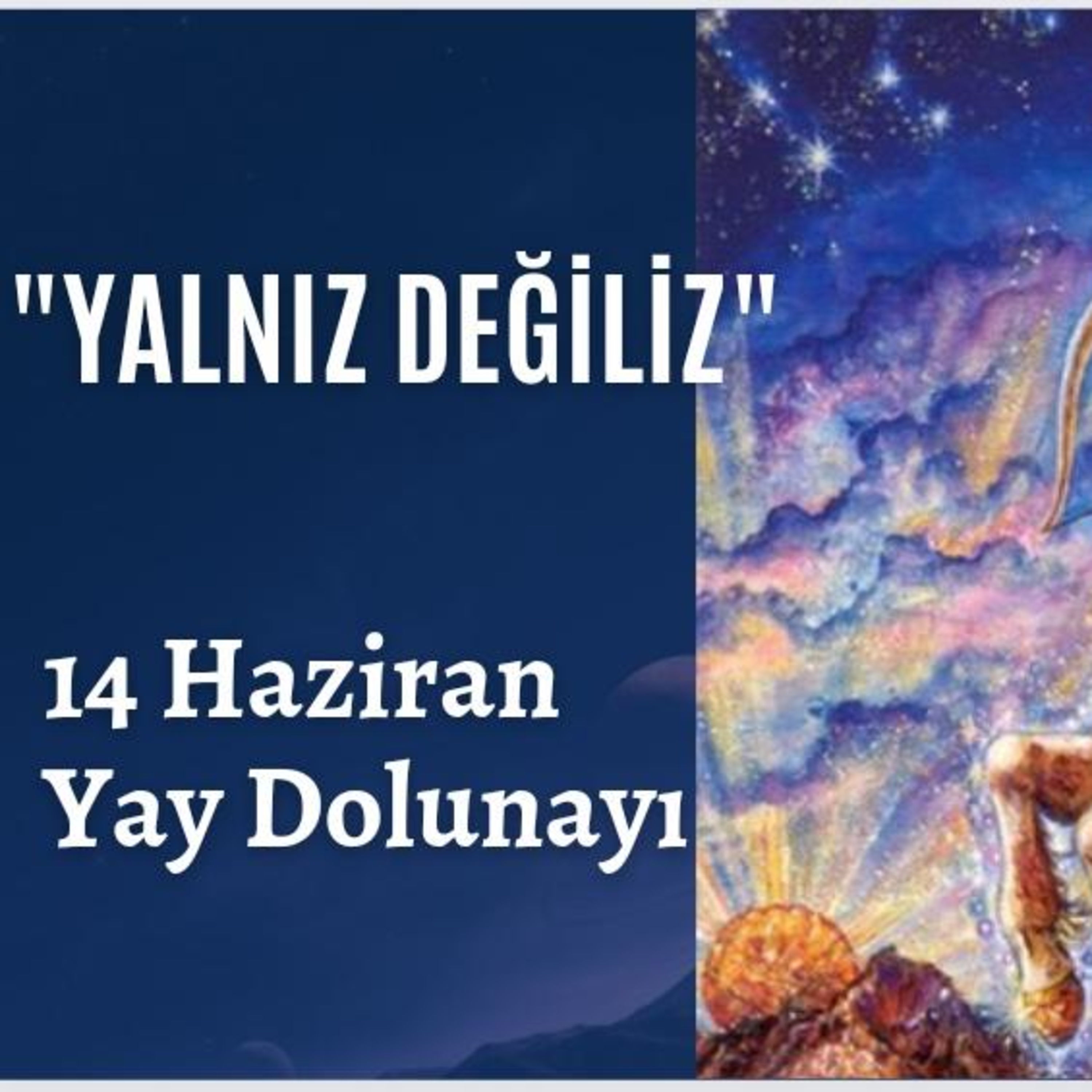 Bölüm 19: Yay Dolunayı-14 Haziran episode artwork