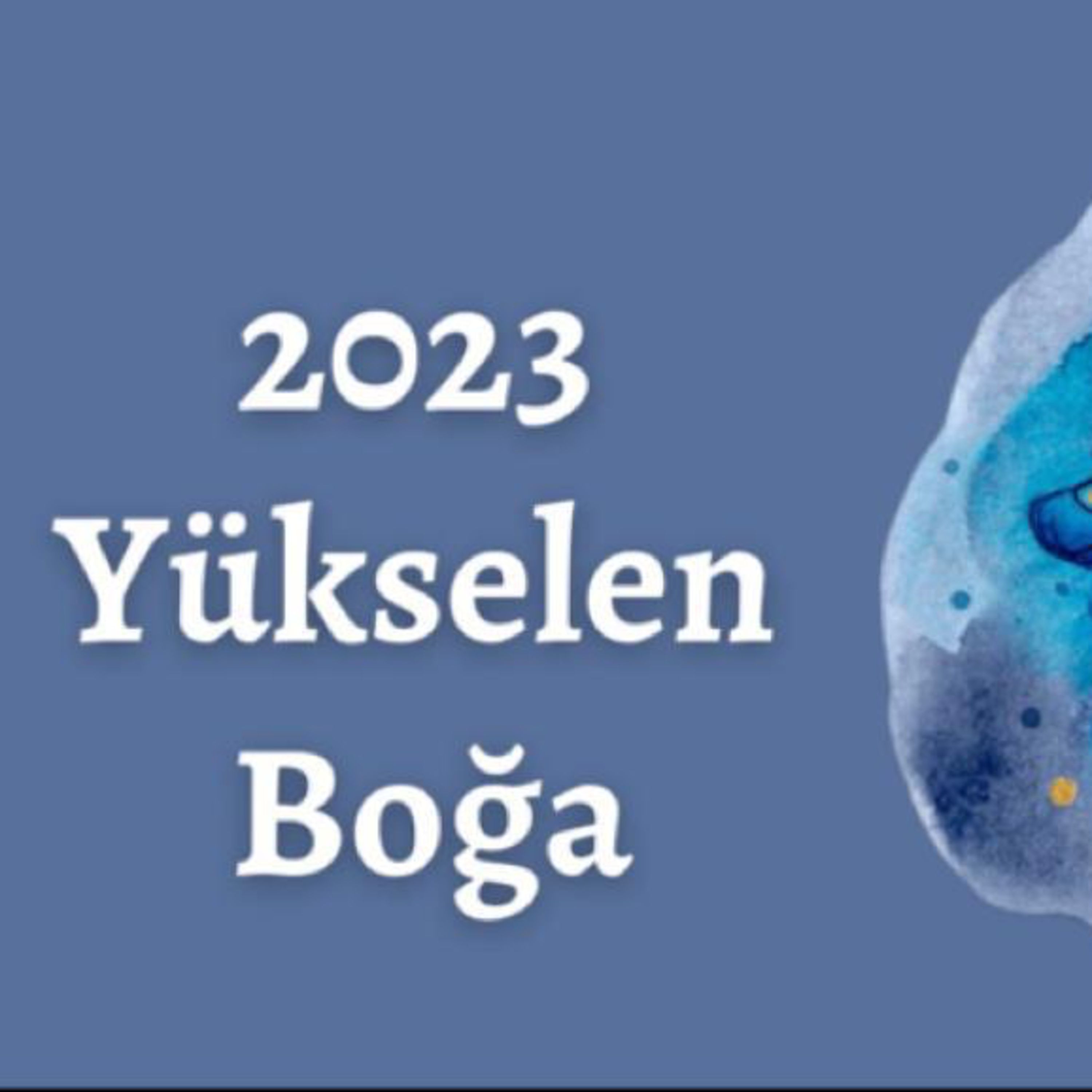 2023 Yükselen Boğa Burçları episode artwork
