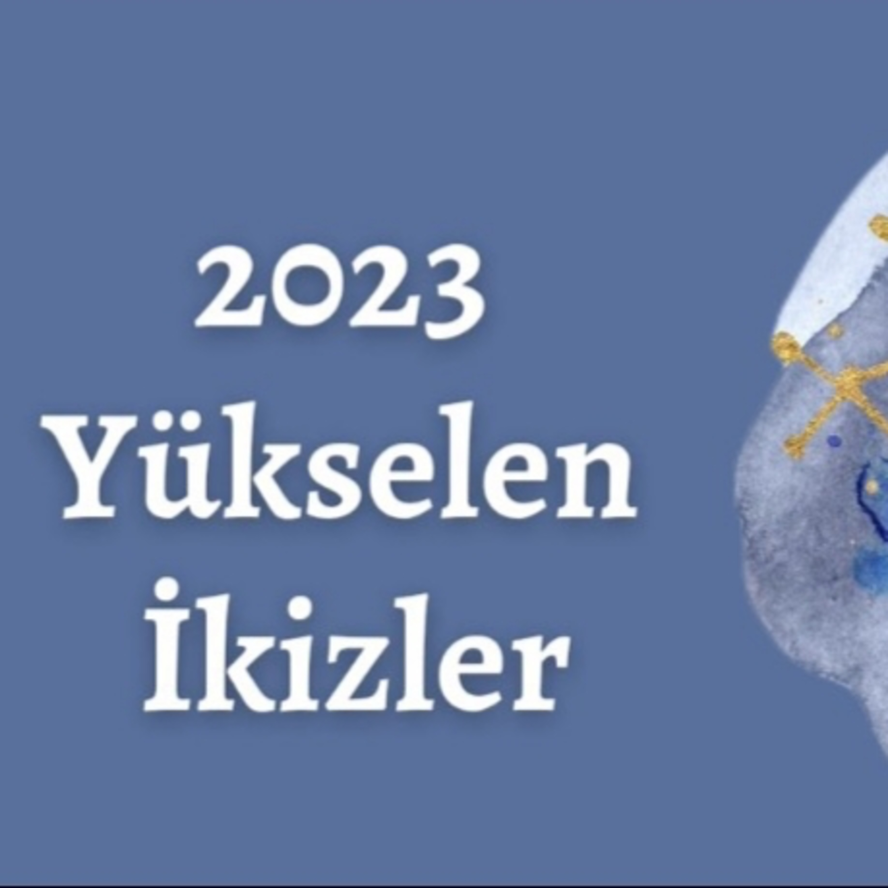 2023 Yükselen İkizler Burçları episode artwork