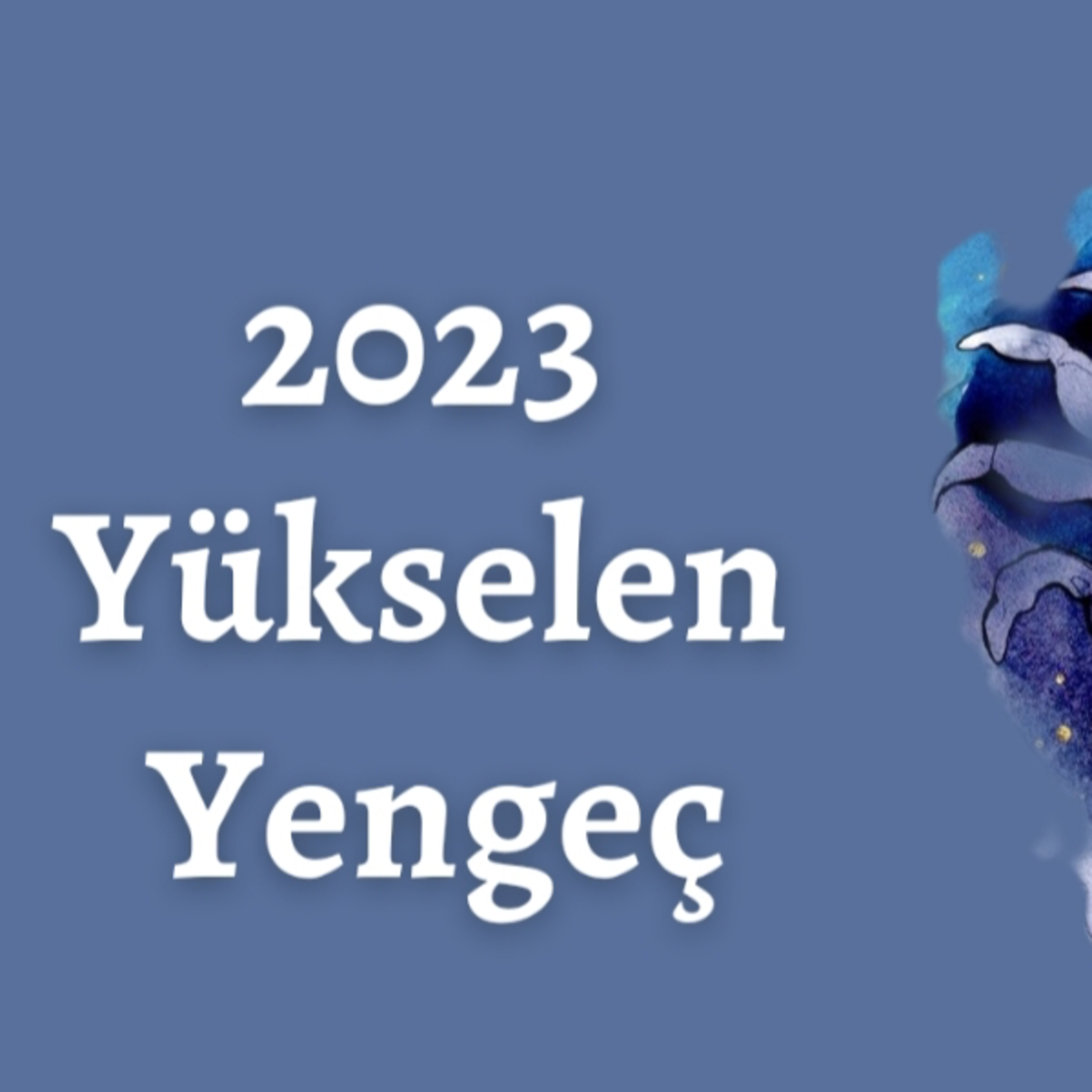 2023 Yükselen Yengeç Burçları episode artwork