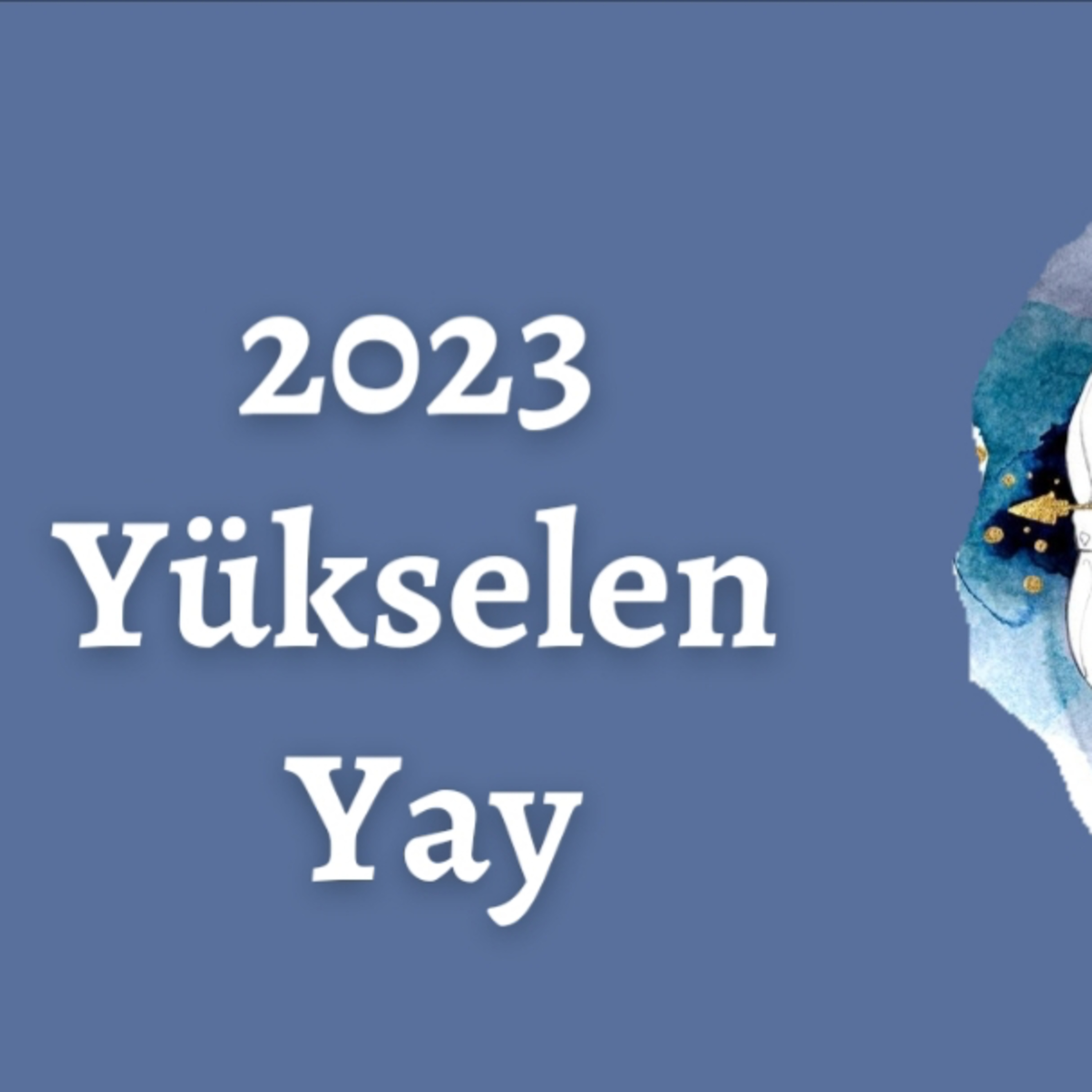 2023 Yükselen Yay Burçları episode artwork
