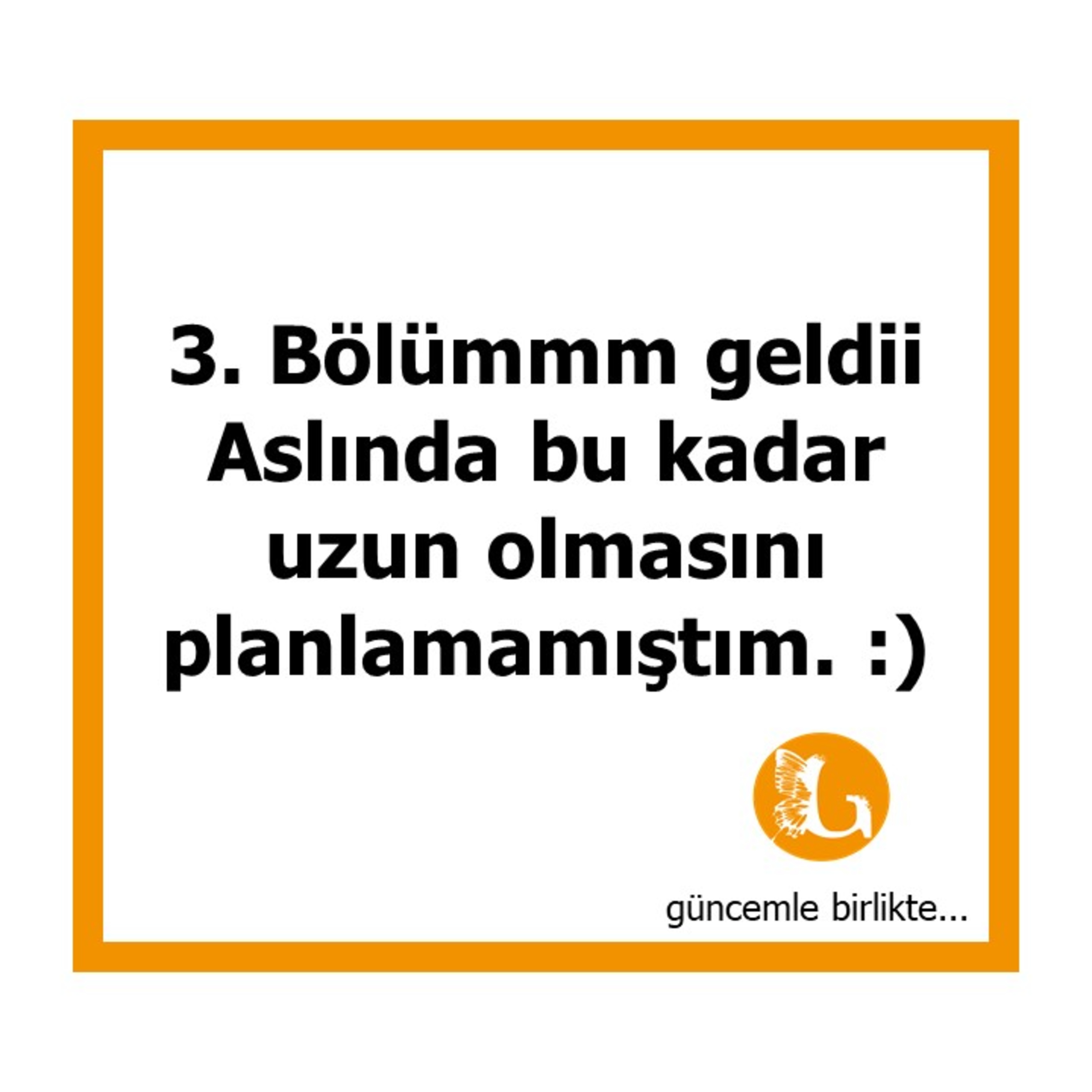 GÜNCEMle birlikte!