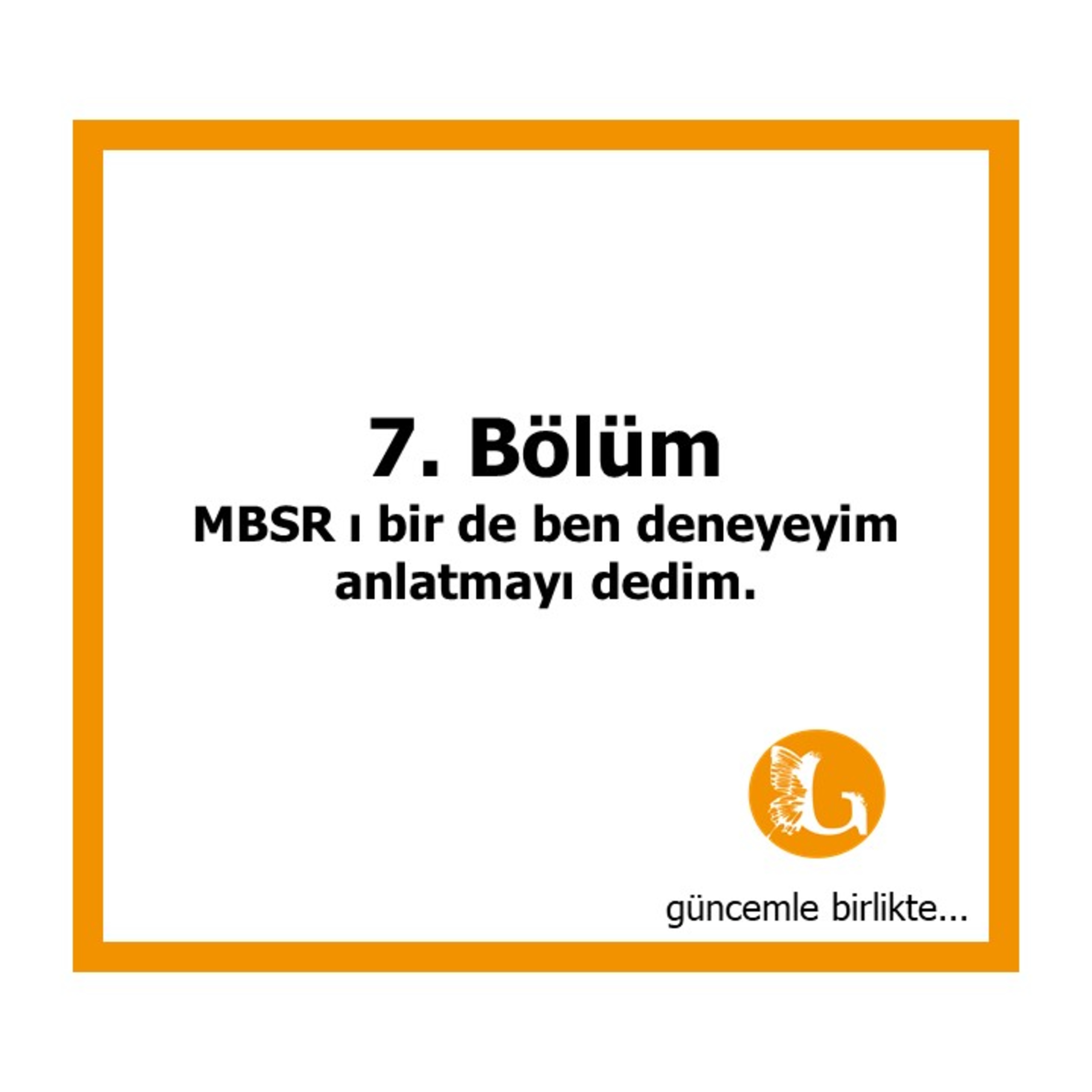 GÜNCEMle birlikte!