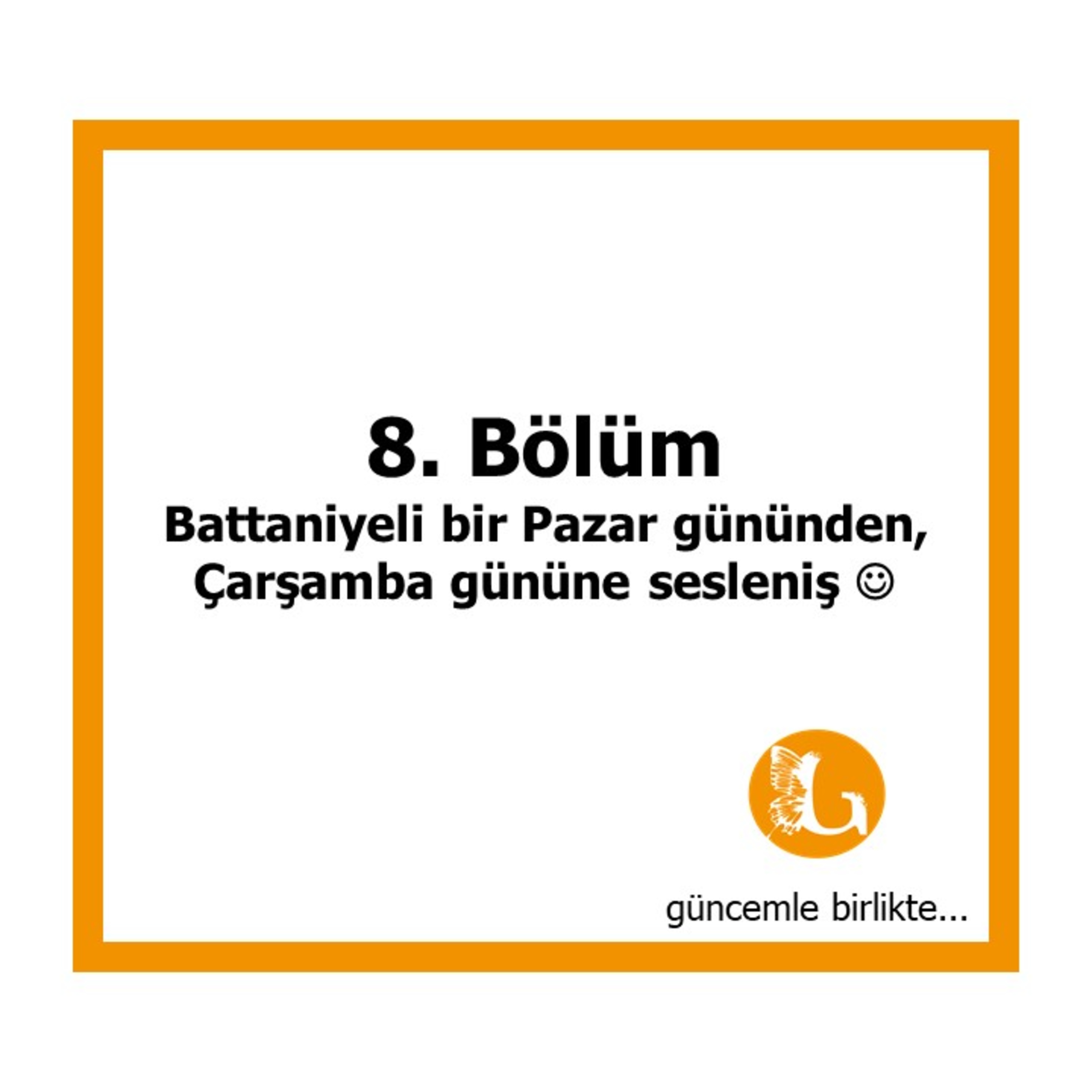 GÜNCEMle birlikte!