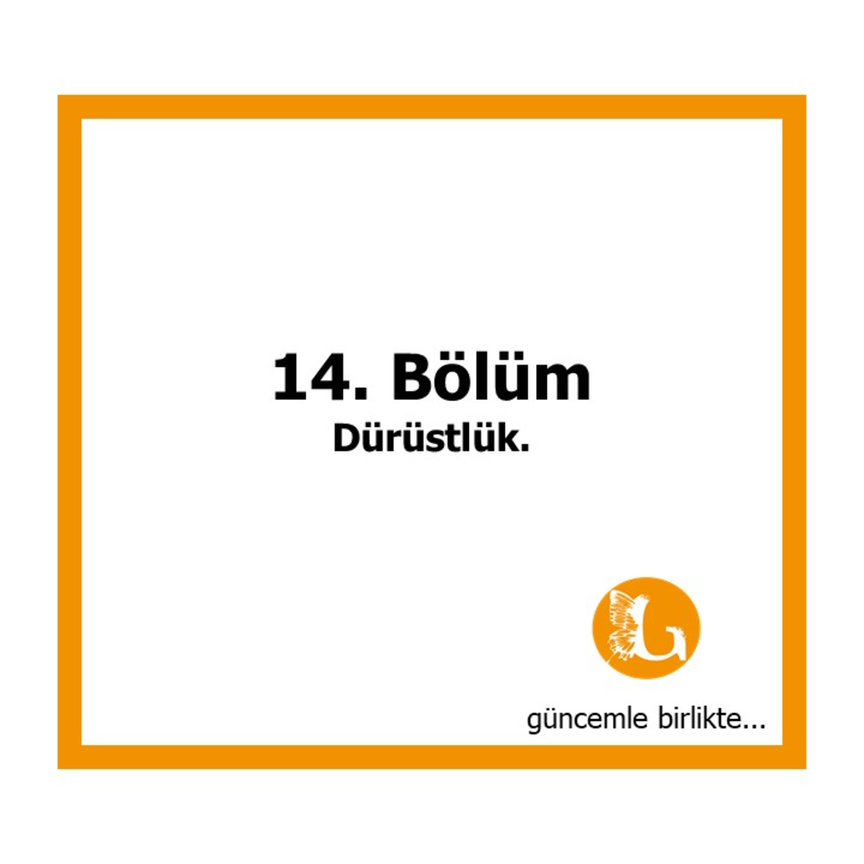 GÜNCEMle birlikte!