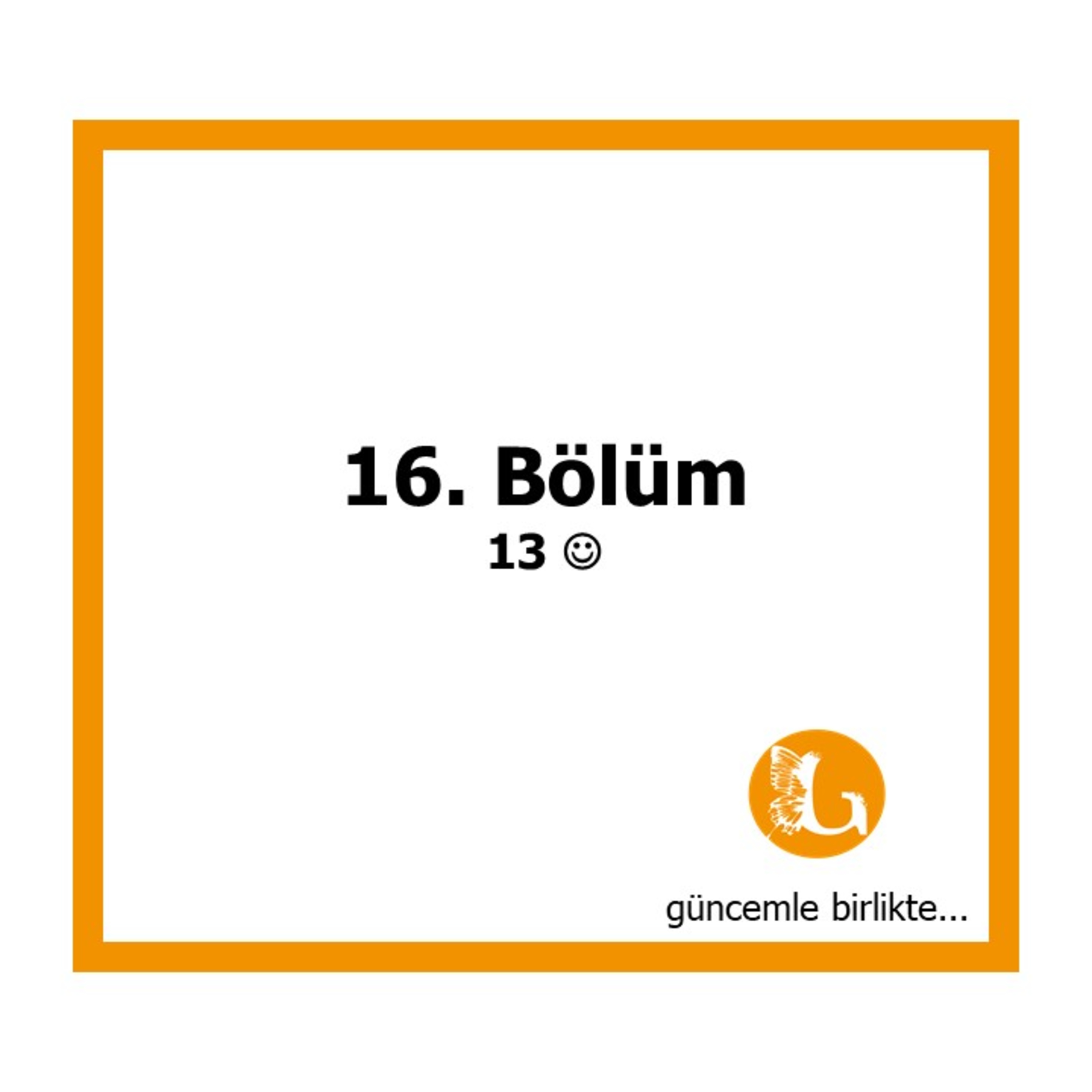 GÜNCEMle birlikte!