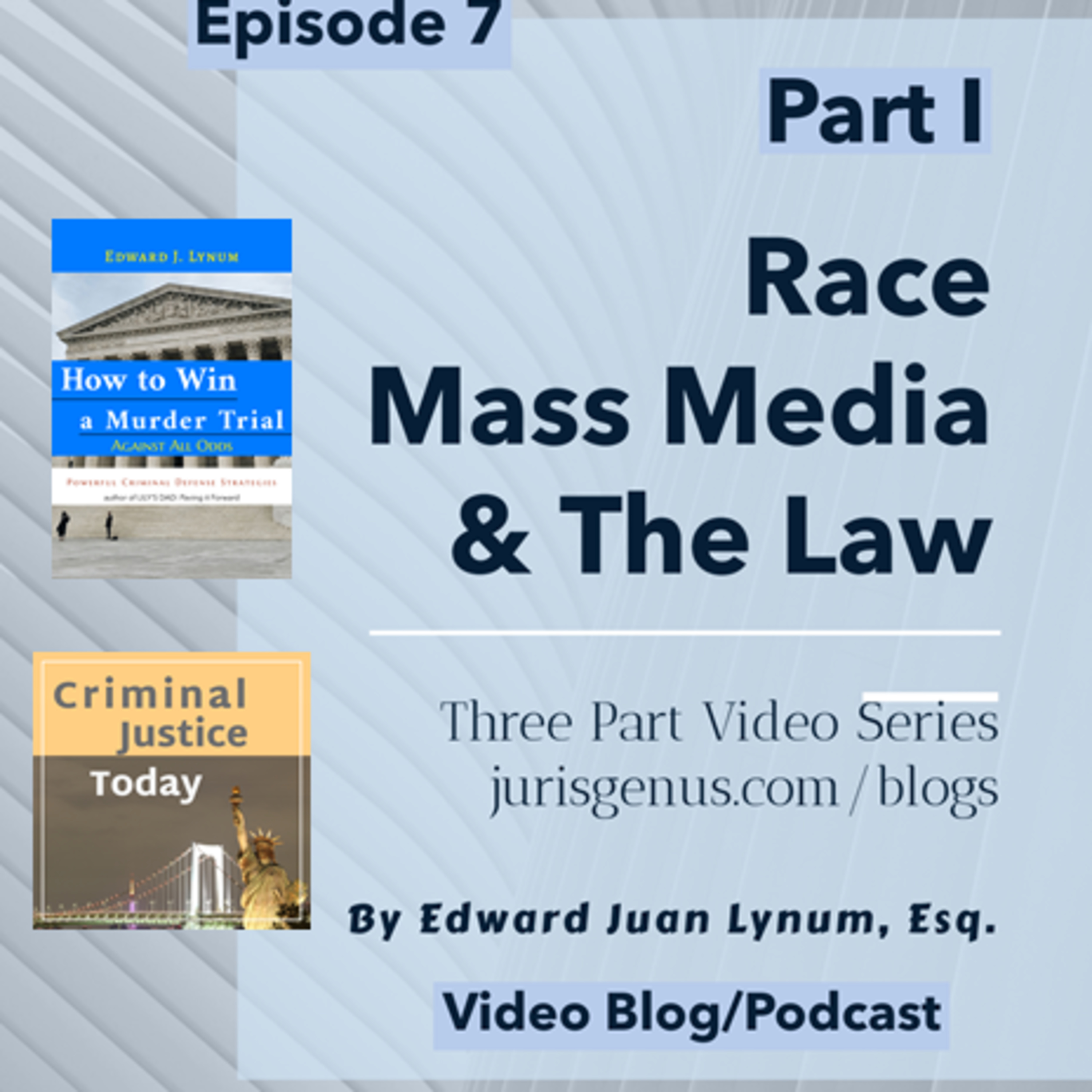 Race, Mass Media & The Law - Part I
