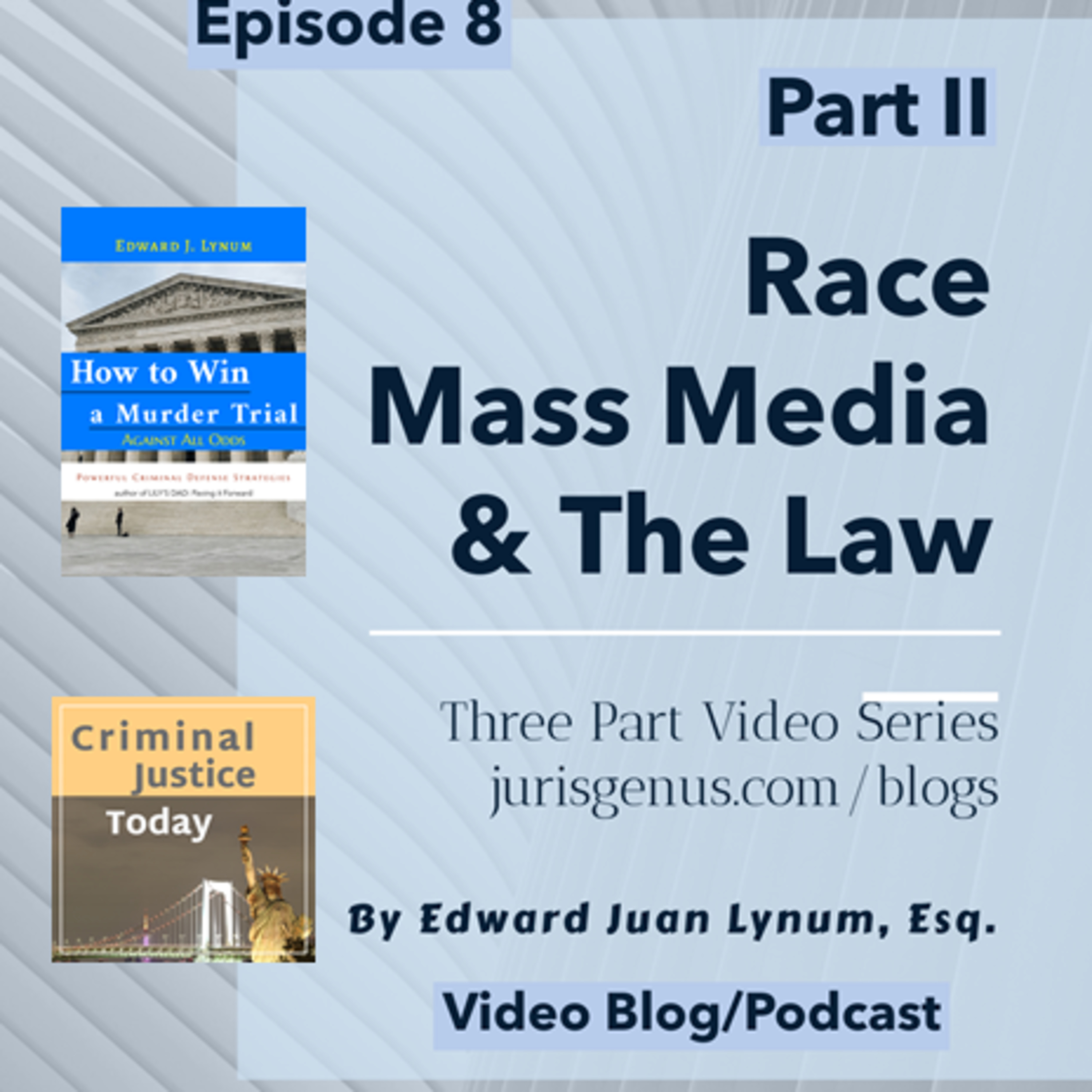 Race, Mass Media & The Law - Part II episode artwork