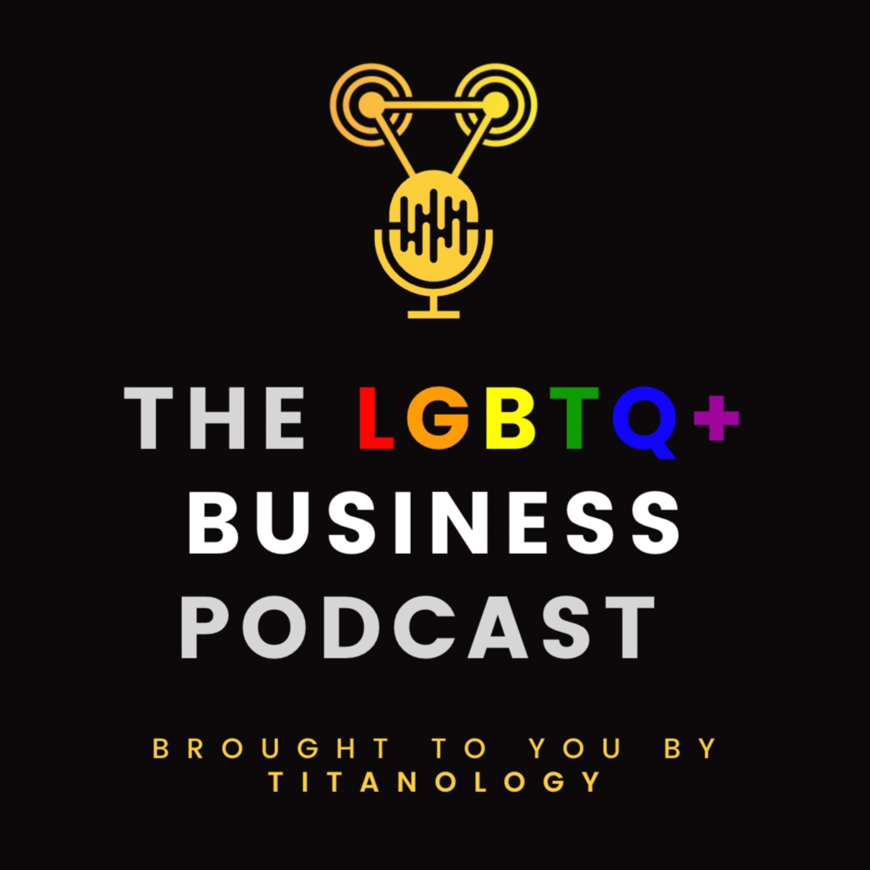 The LGBTQ+ Business Podcast