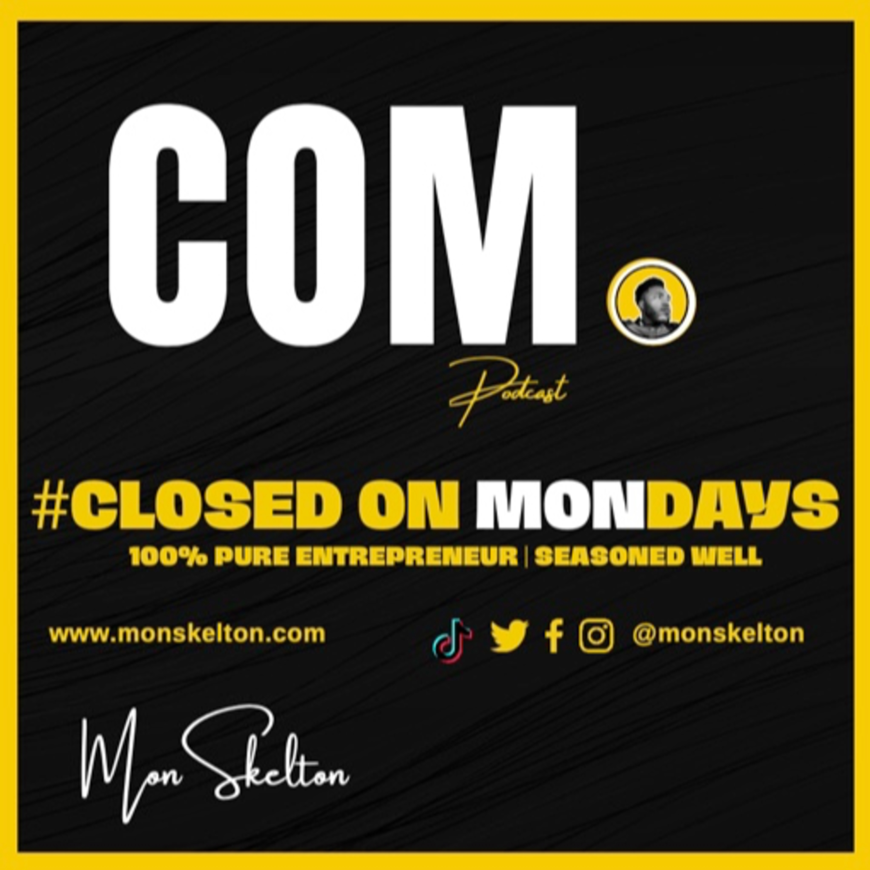 Closed On Mondays