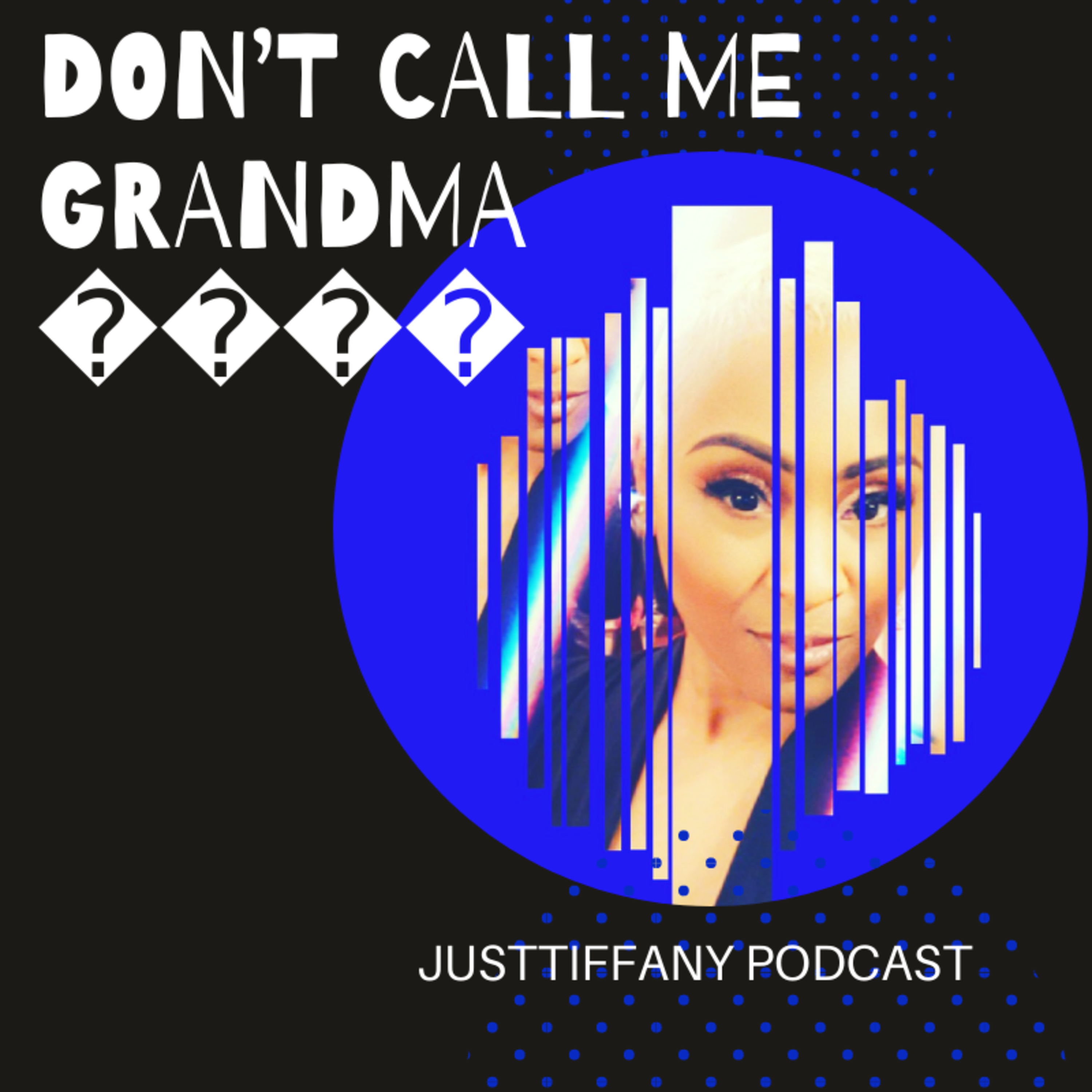 Don't call me Grandma  episode artwork